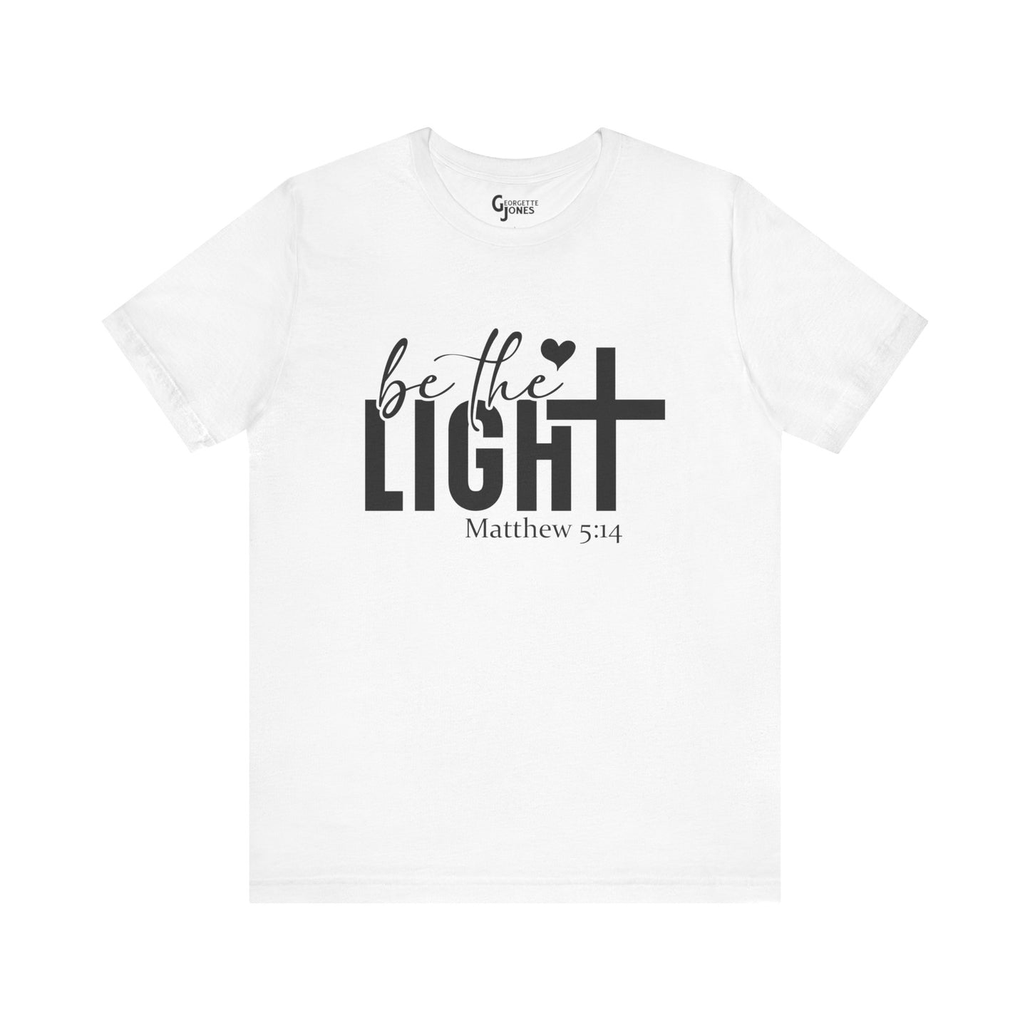 Be the Light - Unisex T-Shirt