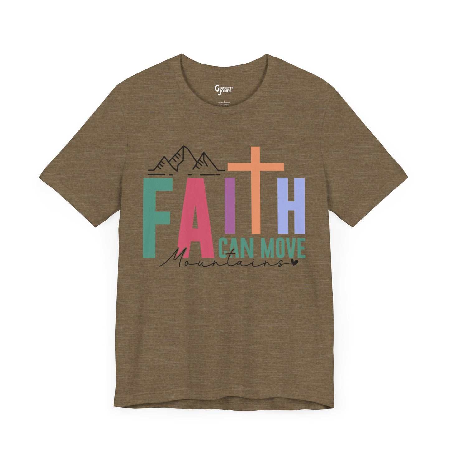 Faith Can Move Mountains - Unisex T-Shirt