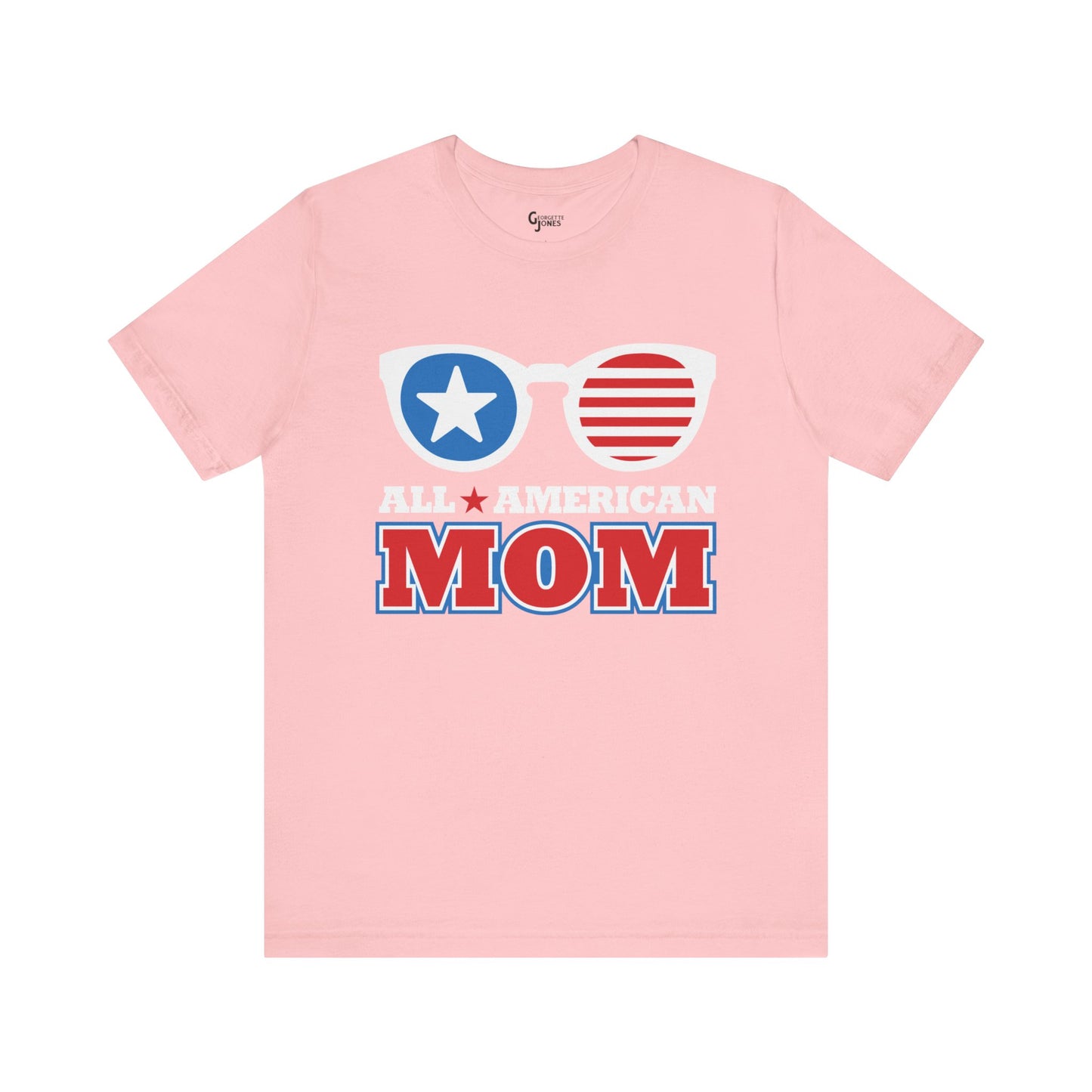 All American Mom - Unisex T-Shirt