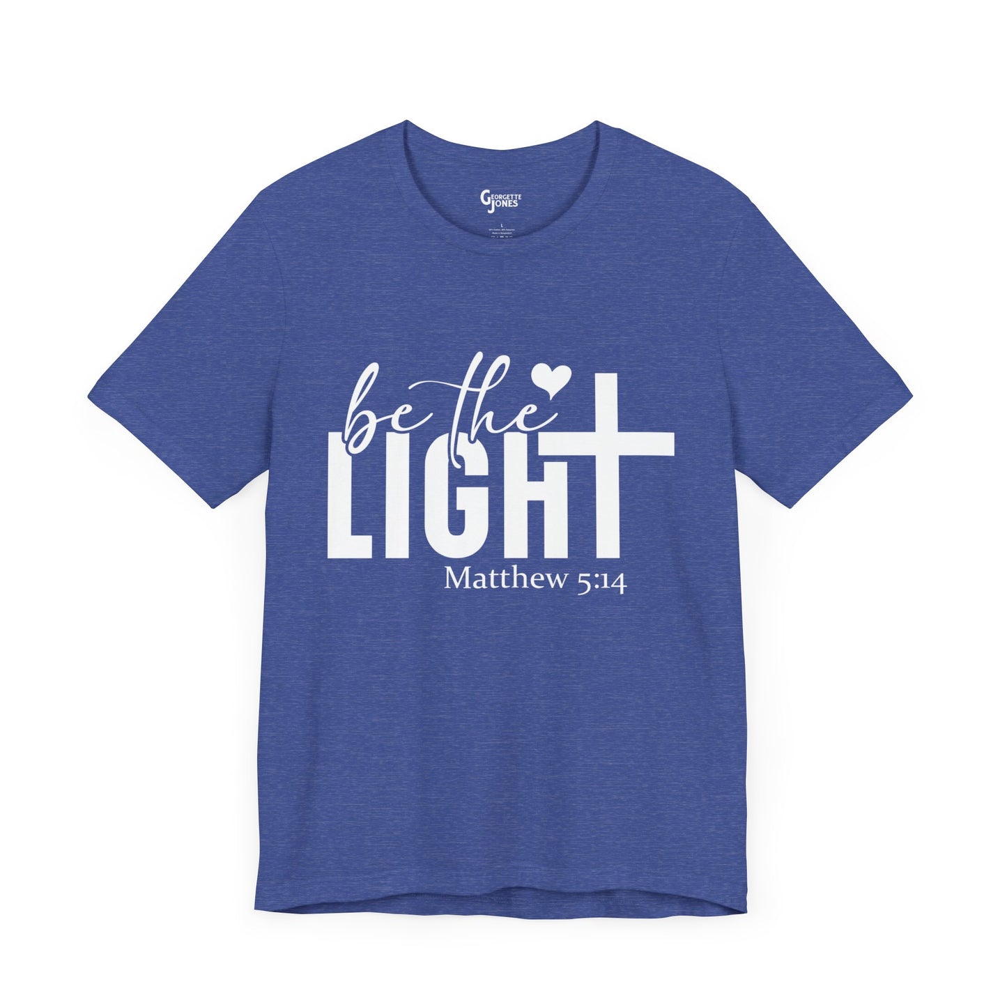 Be the Light - Unisex T-Shirt