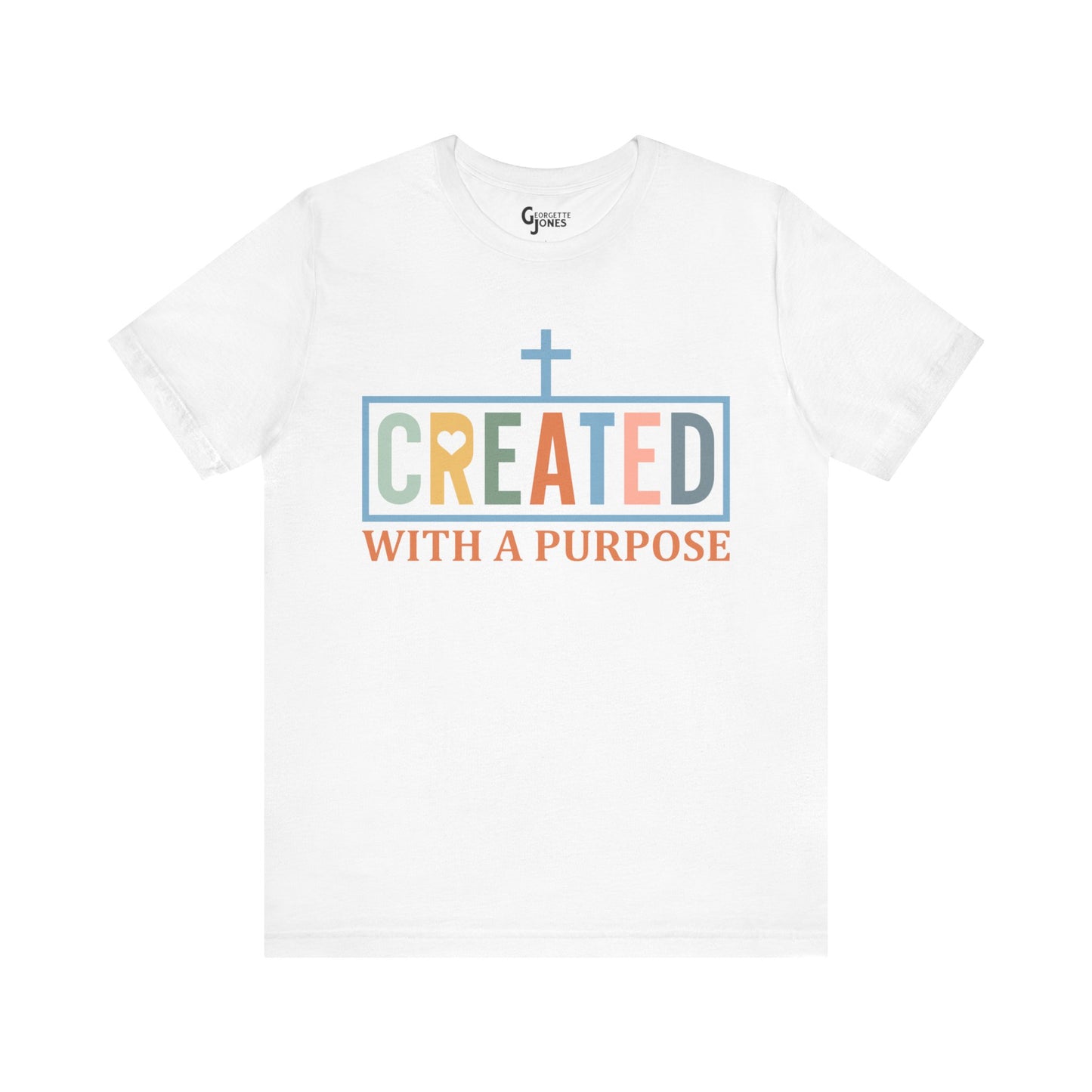 Created with a Purpose - Unisex T-Shirt