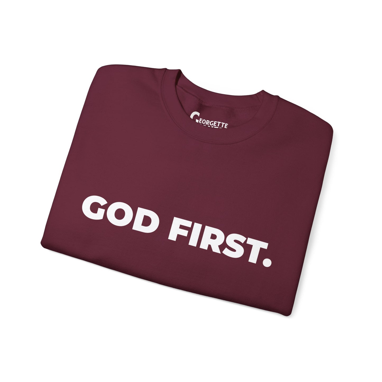 GOD FIRST - Unisex Sweatshirt