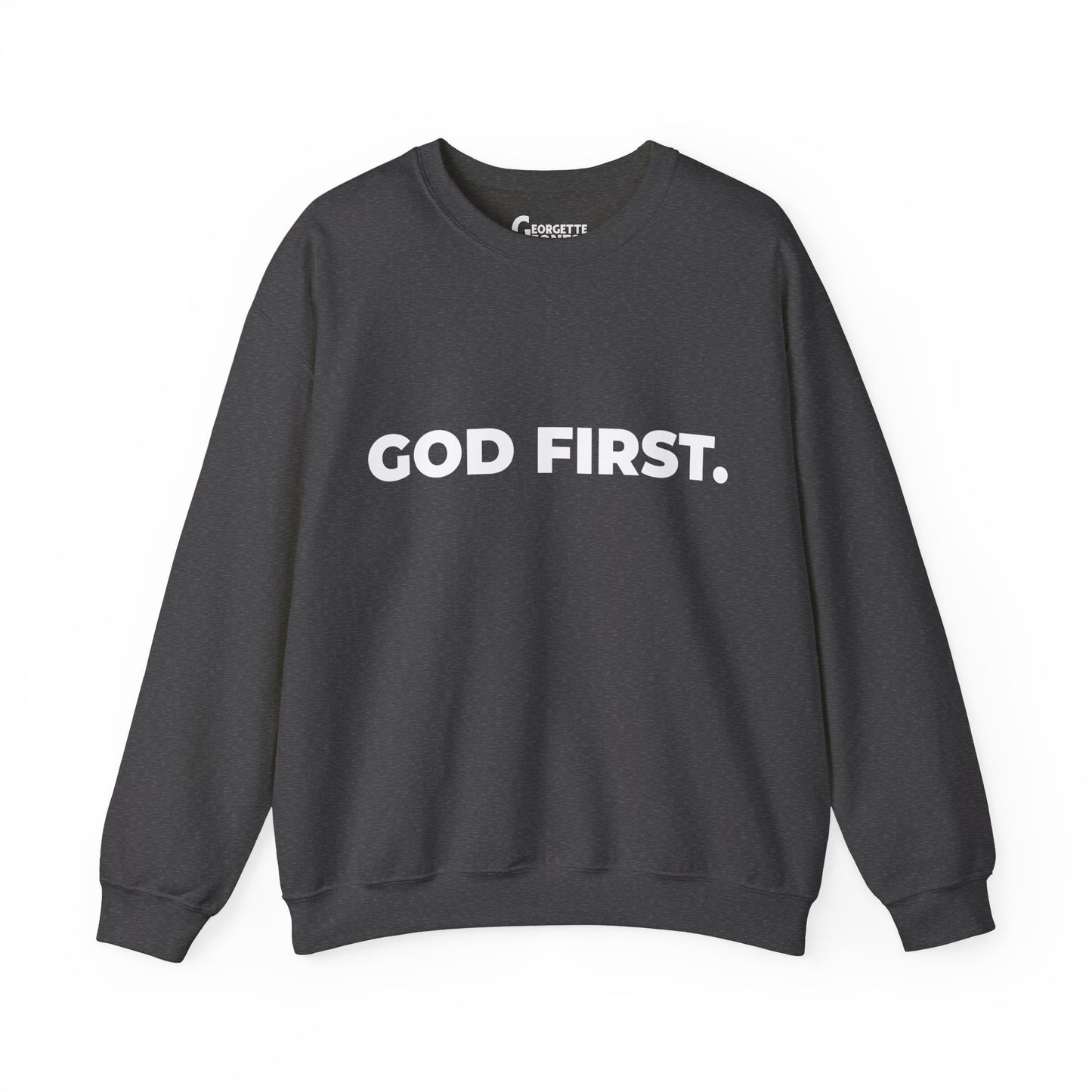 GOD FIRST - Unisex Sweatshirt