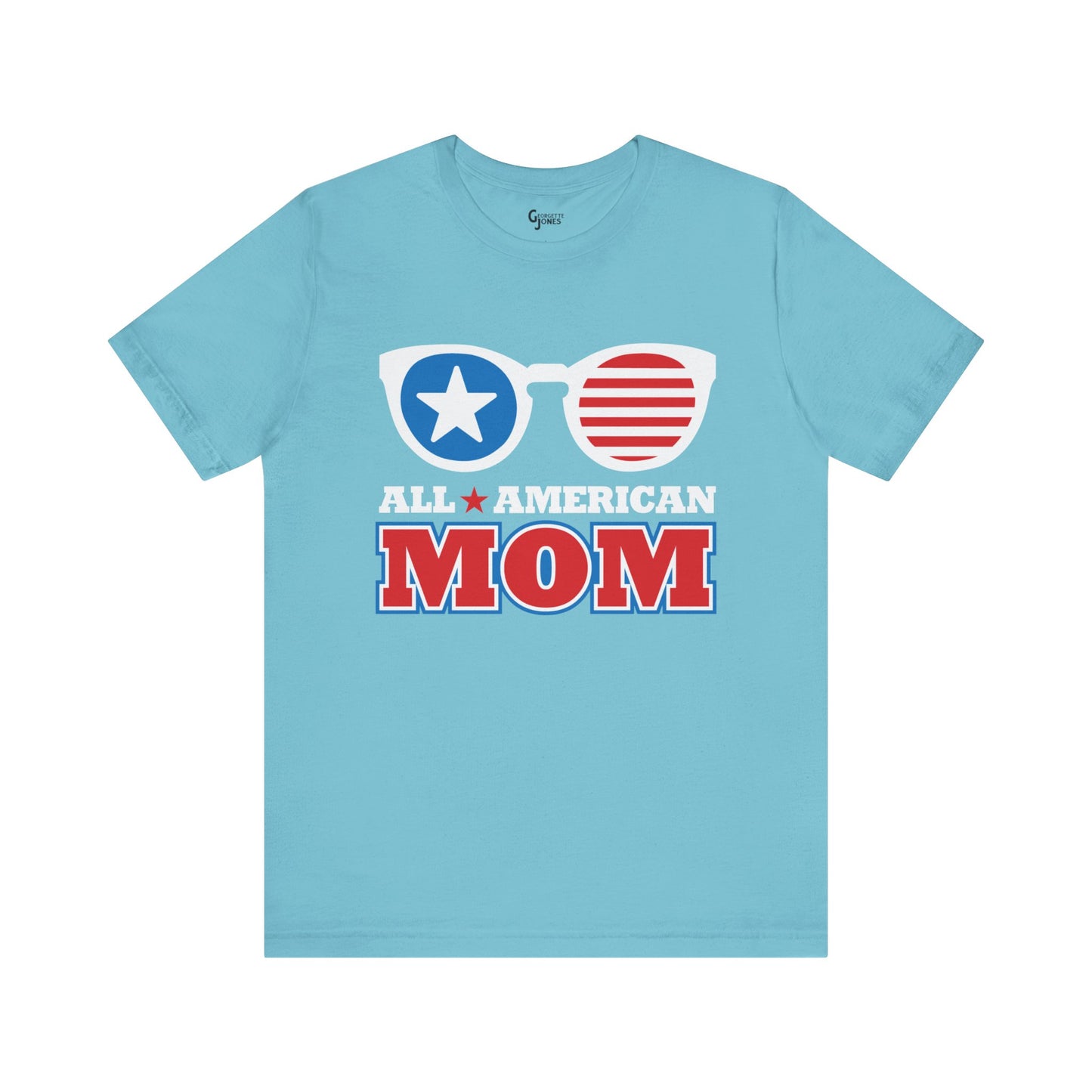 All American Mom - Unisex T-Shirt