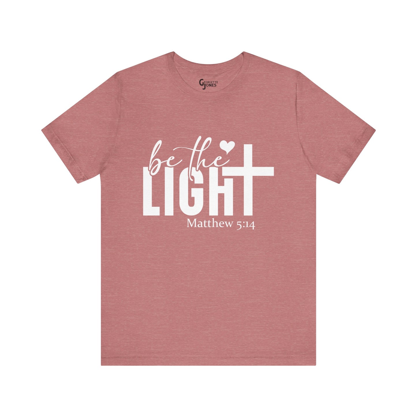 Be the Light - Unisex T-Shirt