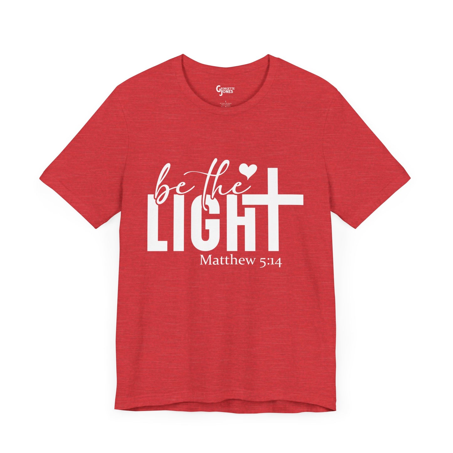 Be the Light - Unisex T-Shirt