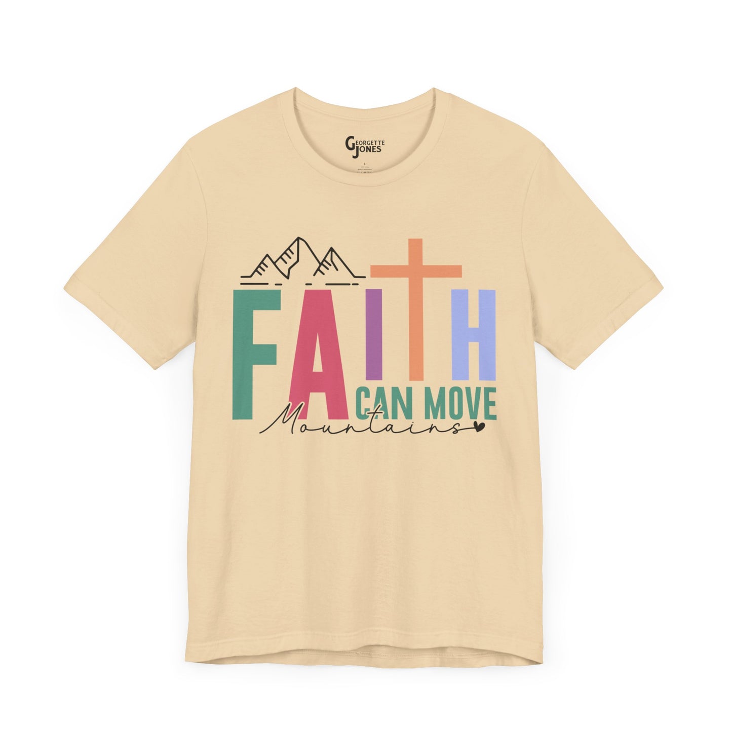 Faith Can Move Mountains - Unisex T-Shirt