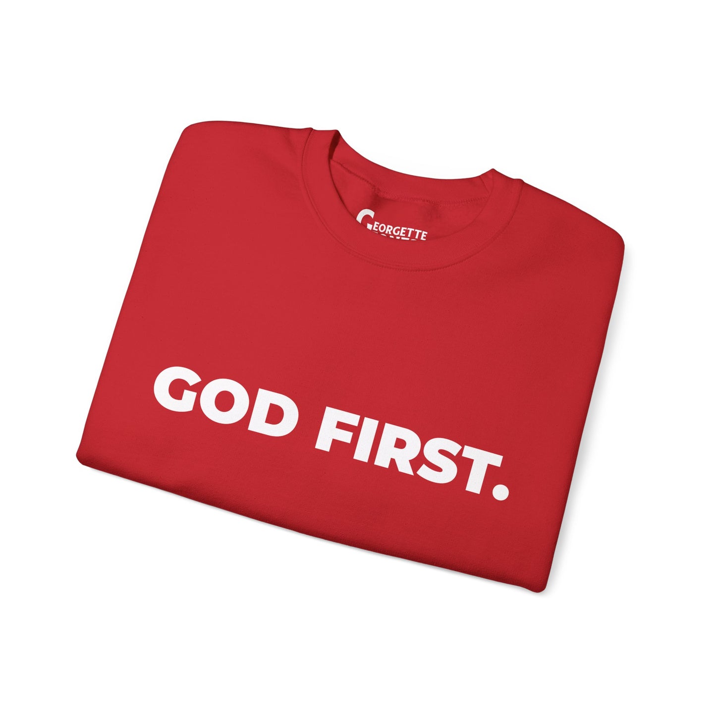 GOD FIRST - Unisex Sweatshirt