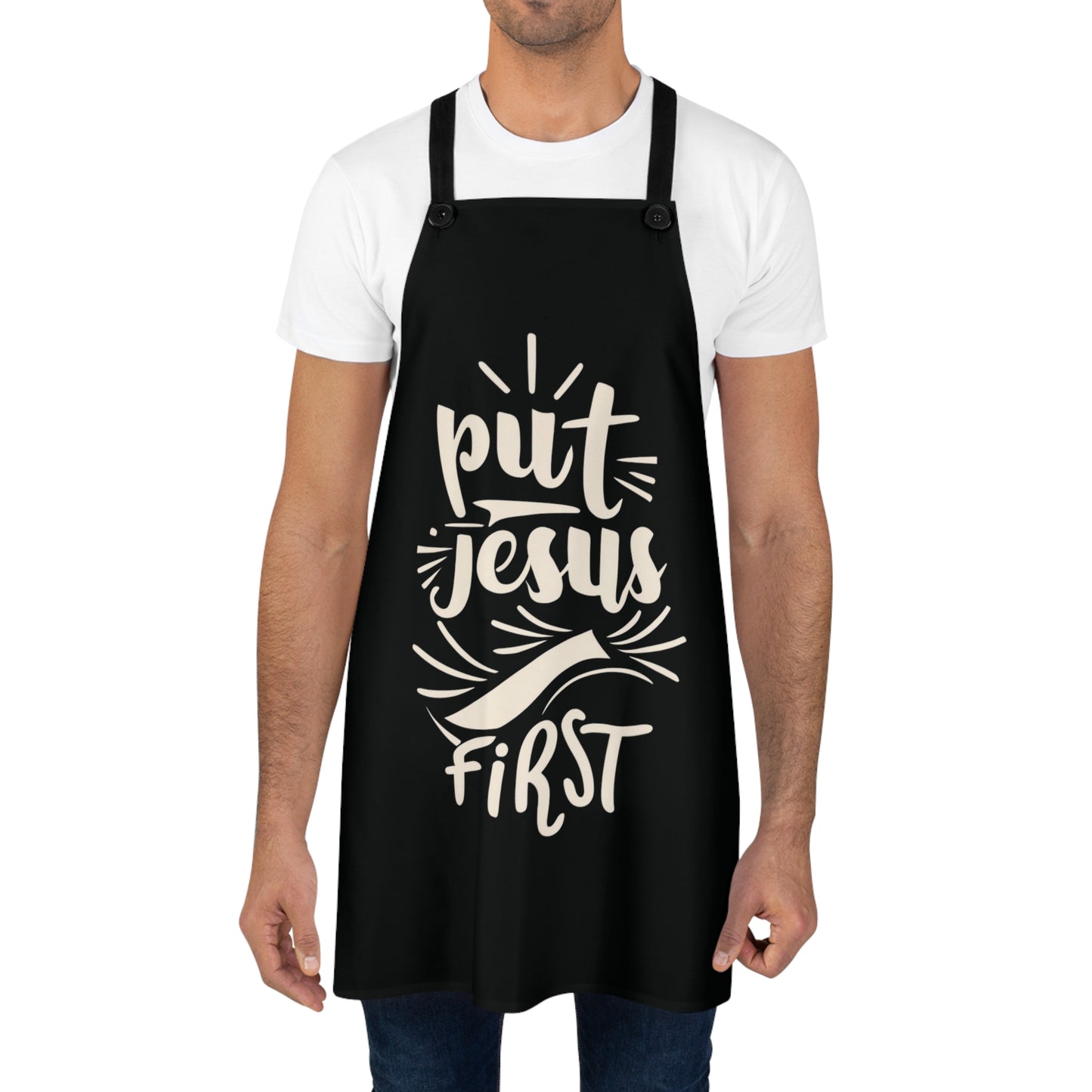 Put Jesus First Apron