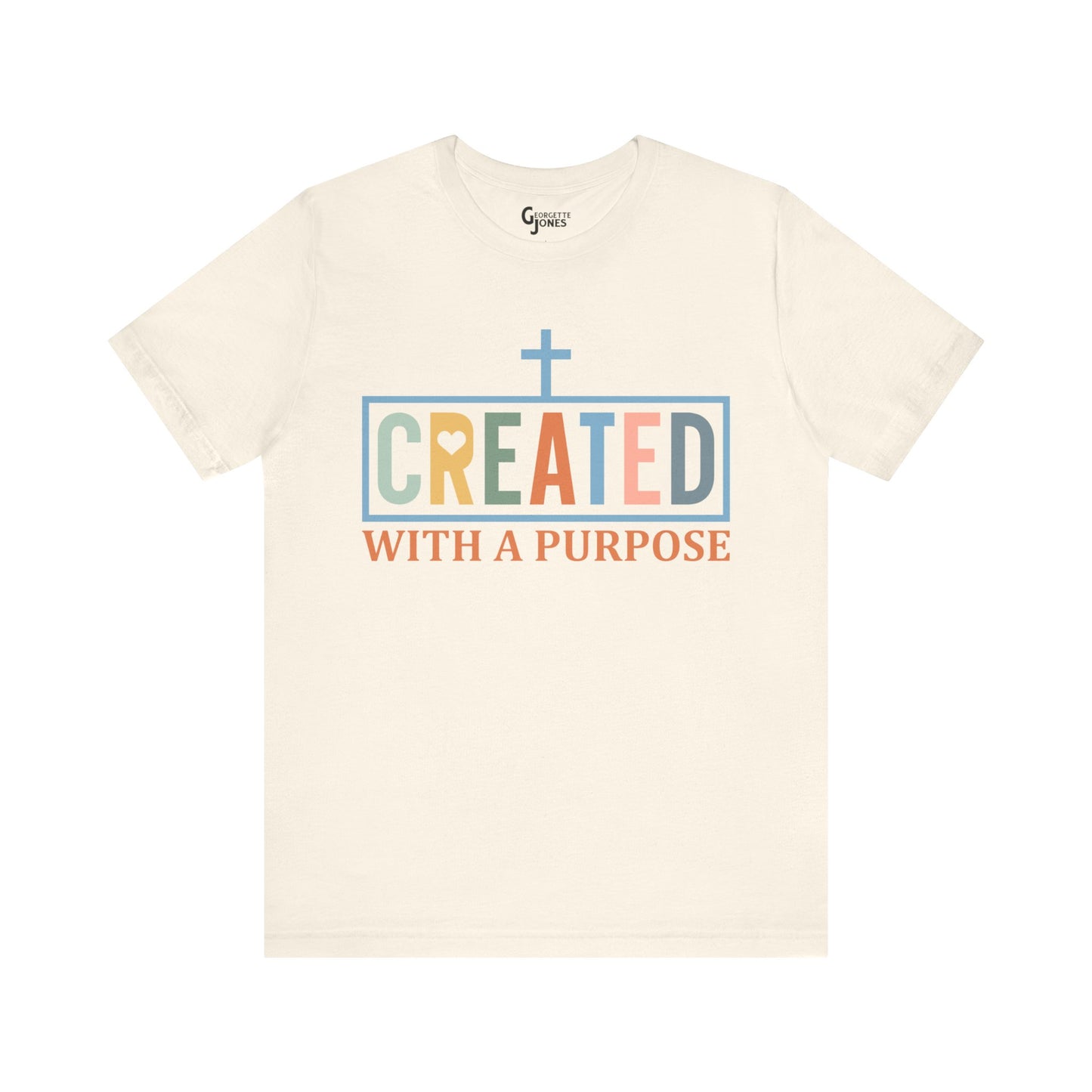 Created with a Purpose - Unisex T-Shirt