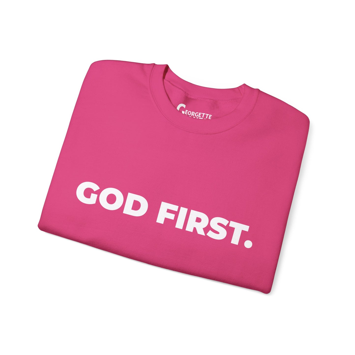 GOD FIRST - Unisex Sweatshirt