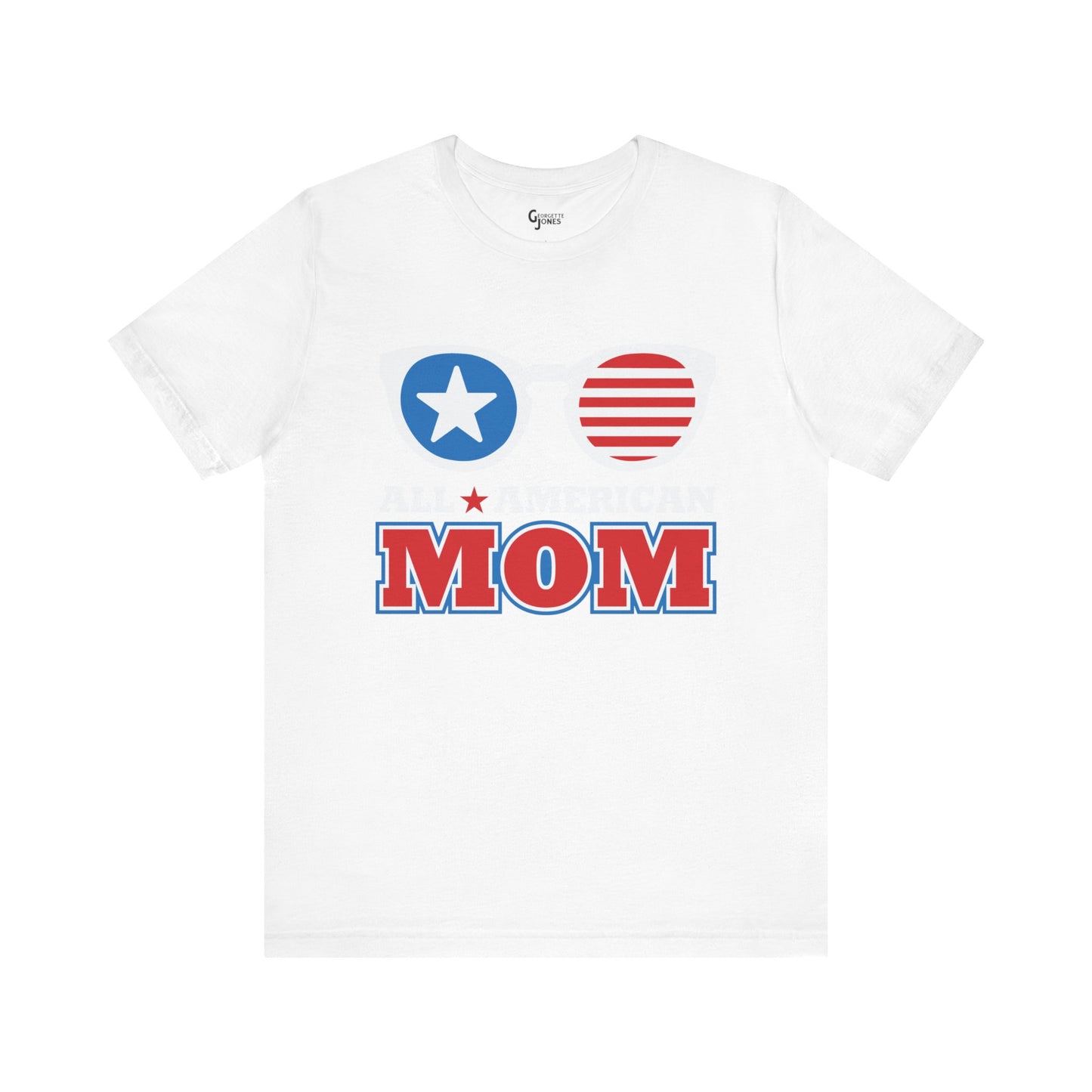 All American Mom - Unisex T-Shirt