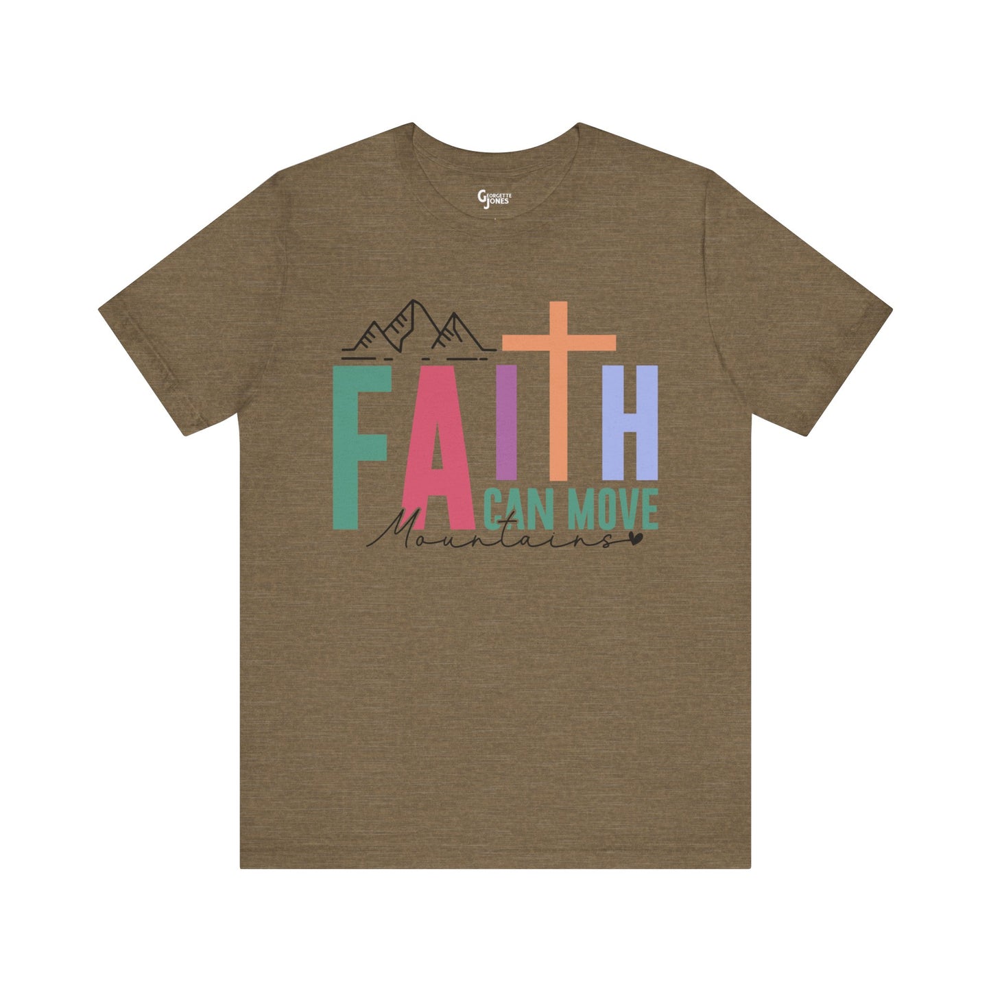 Faith Can Move Mountains - Unisex T-Shirt