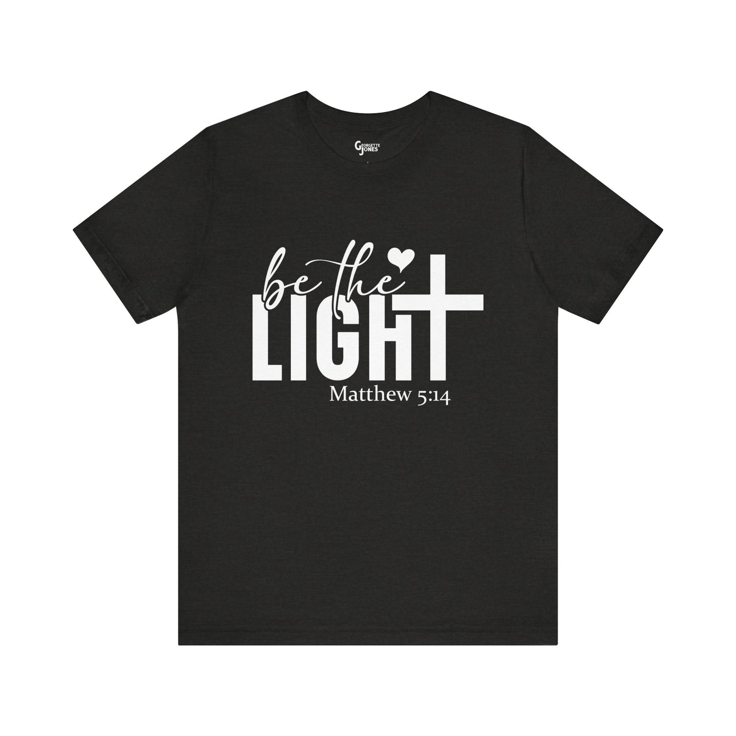 Be the Light - Unisex T-Shirt