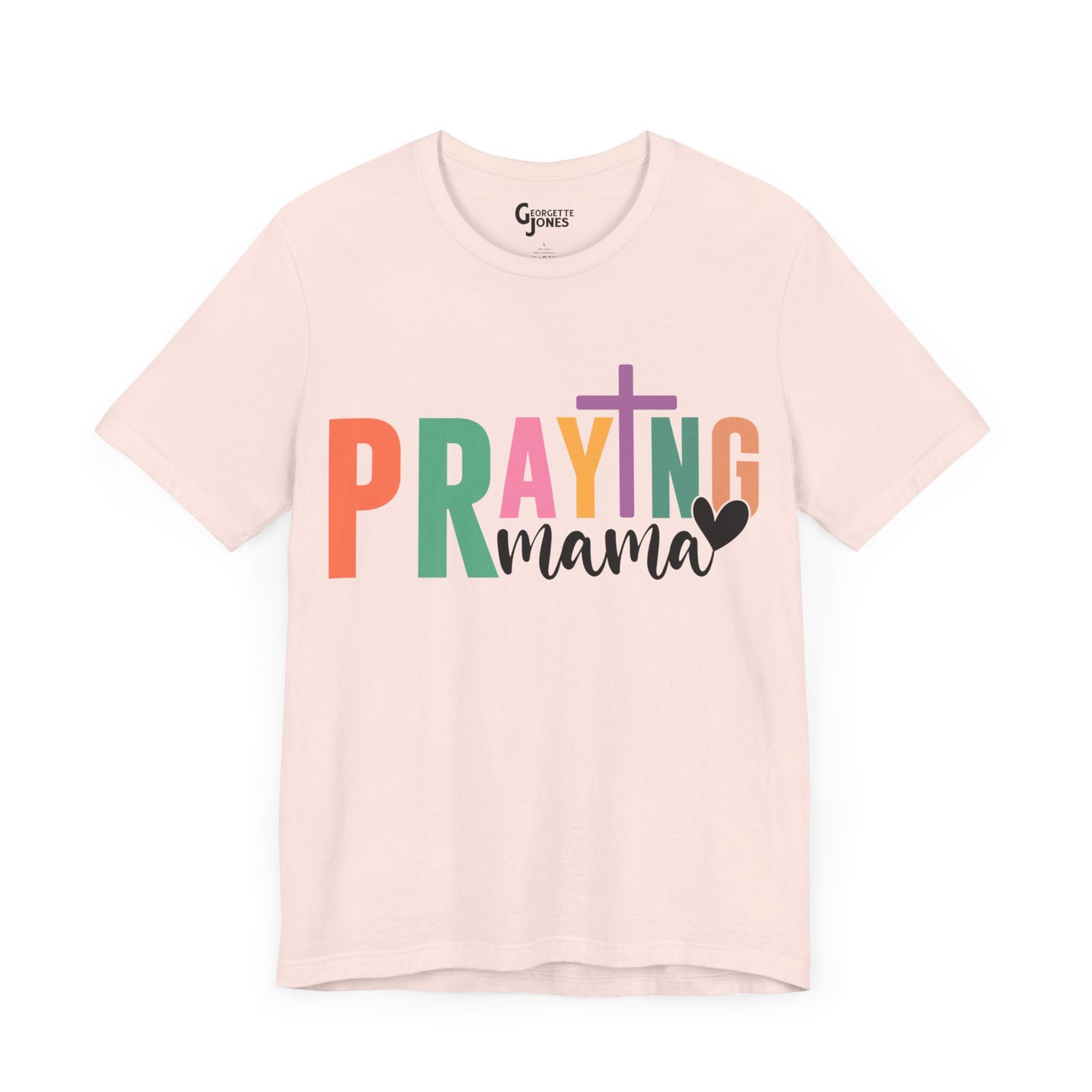 Praying Mama - Unisex T-Shirt