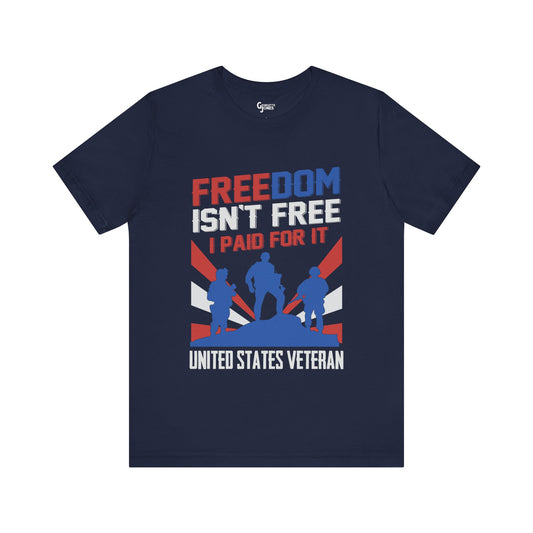 Freedom Isn't Free - Unisex T-Shirt