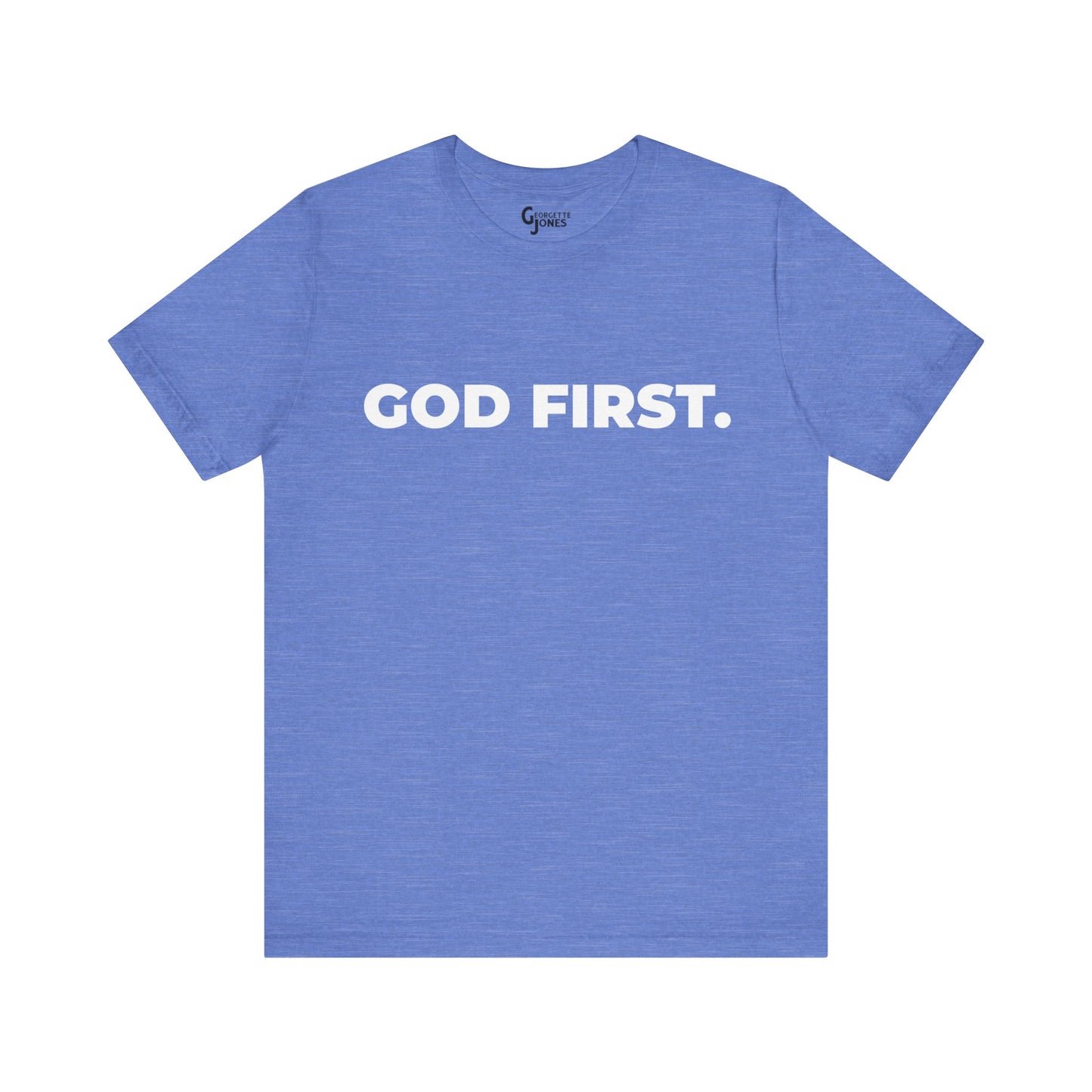 God First Unisex - T-Shirt