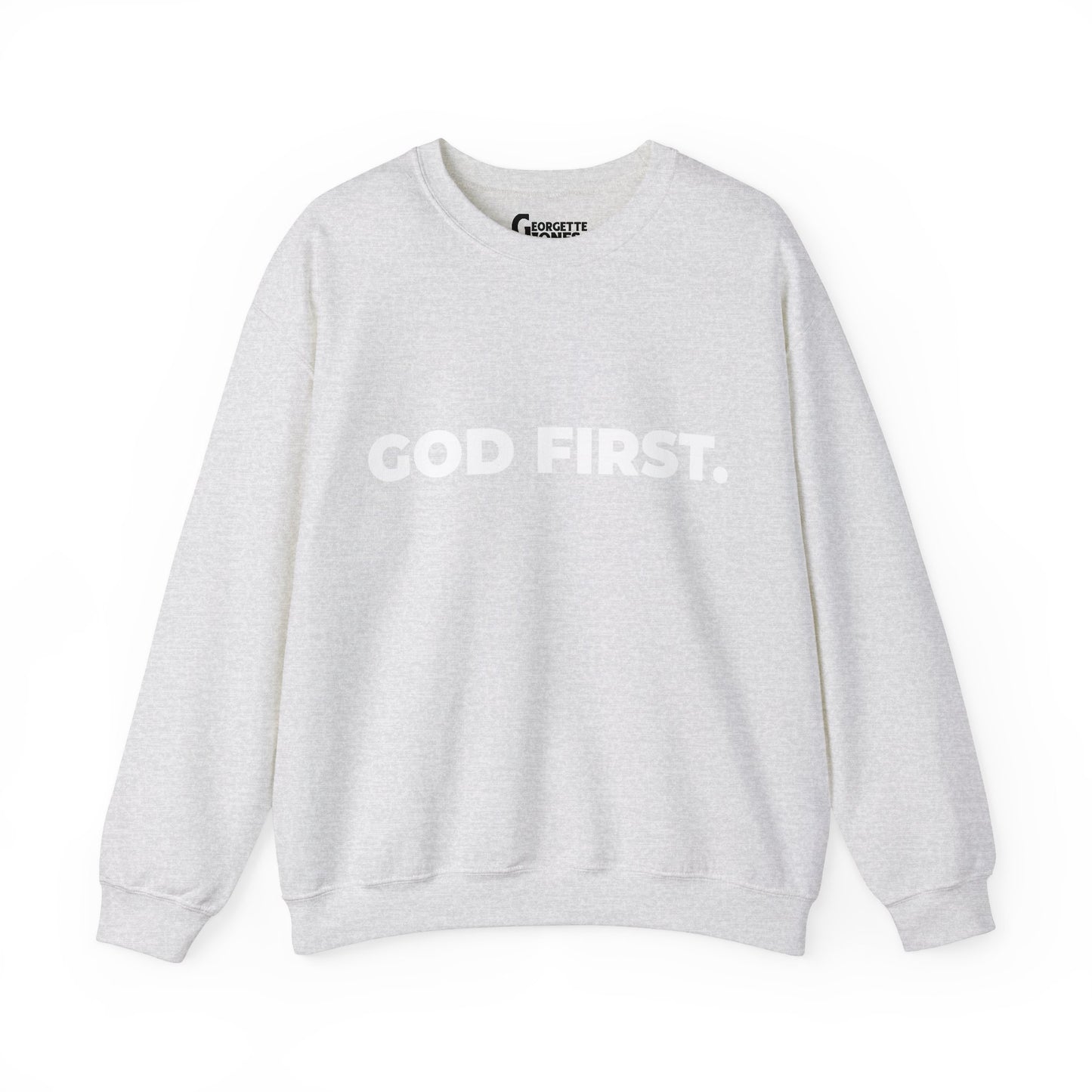 GOD FIRST - Unisex Sweatshirt