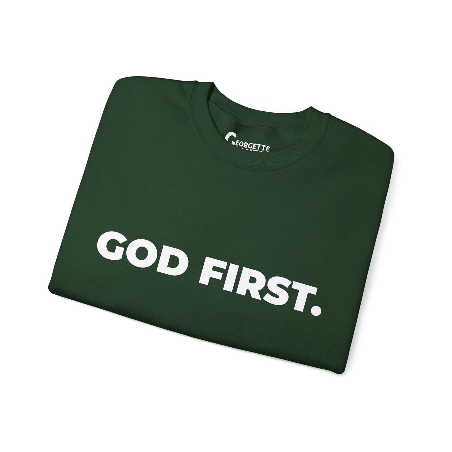 GOD FIRST - Unisex Sweatshirt