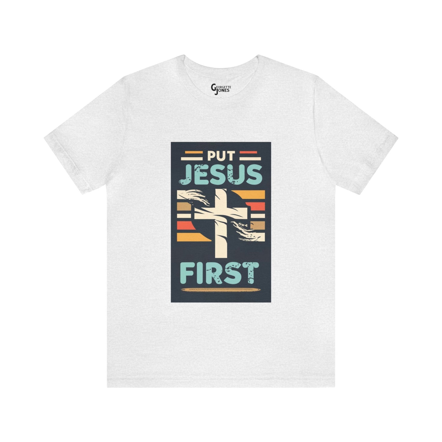 Put Jesus First - Unisex T-Shirt