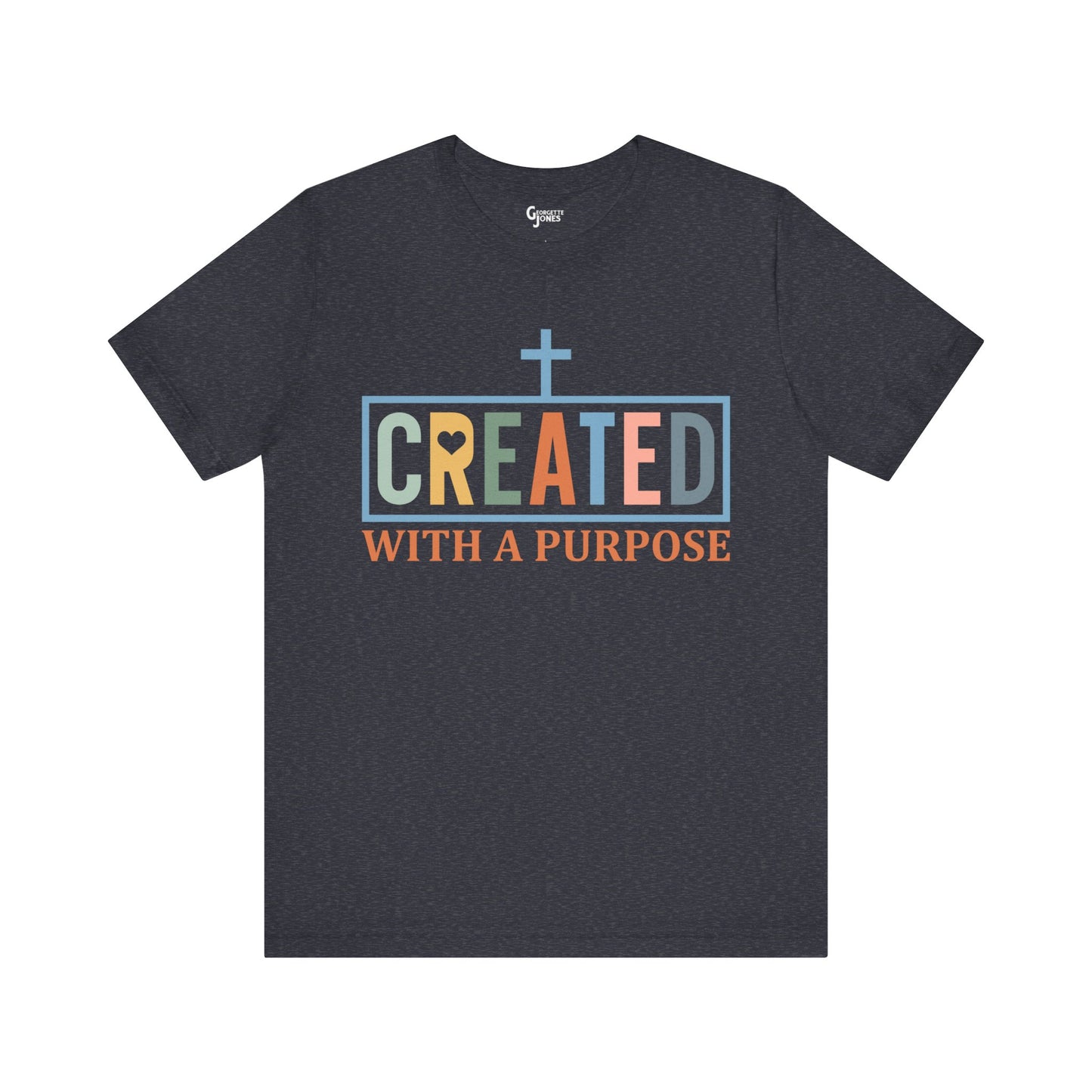 Created with a Purpose - Unisex T-Shirt