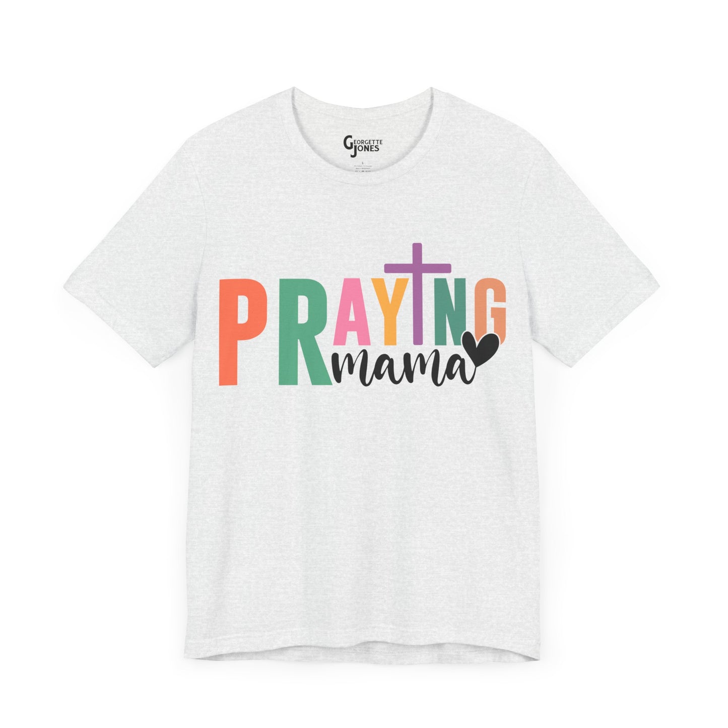 Praying Mama - Unisex T-Shirt