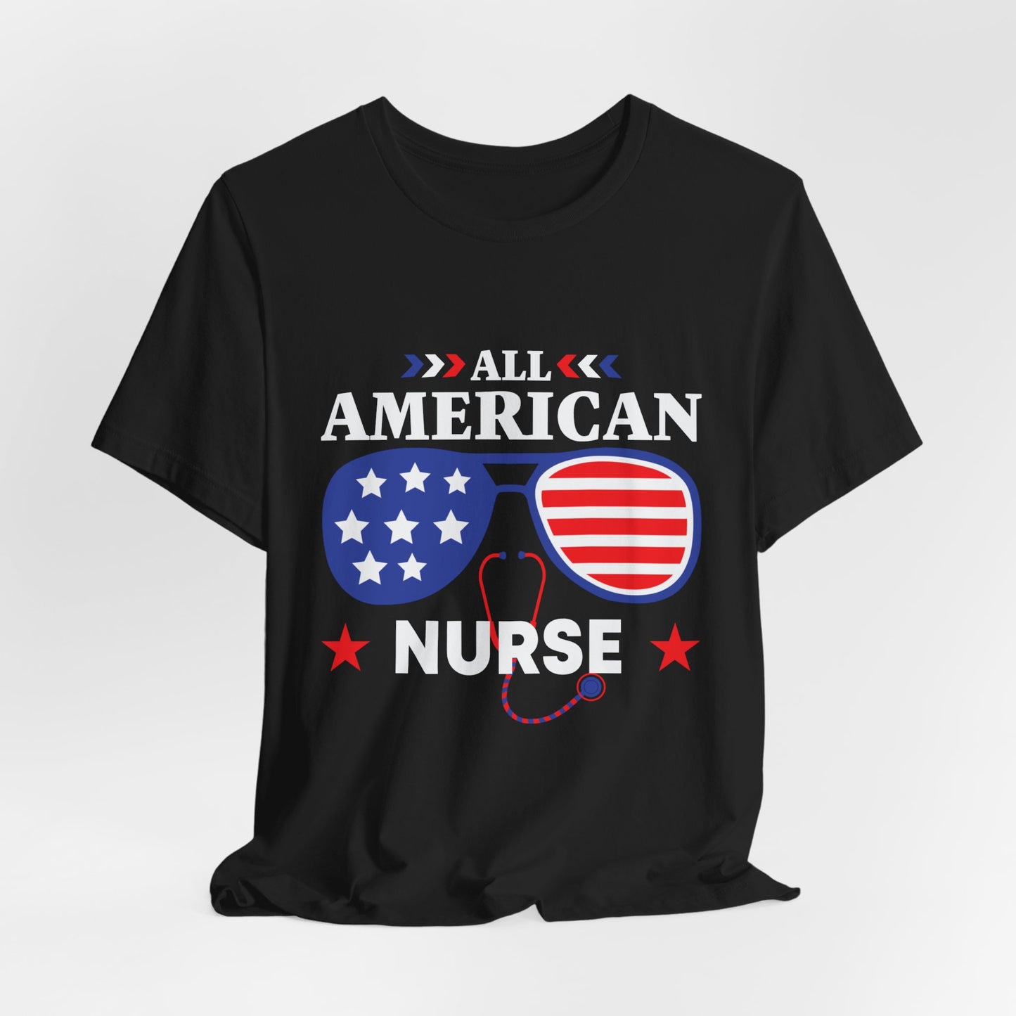 All American Nurse - Unisex T-Shirt