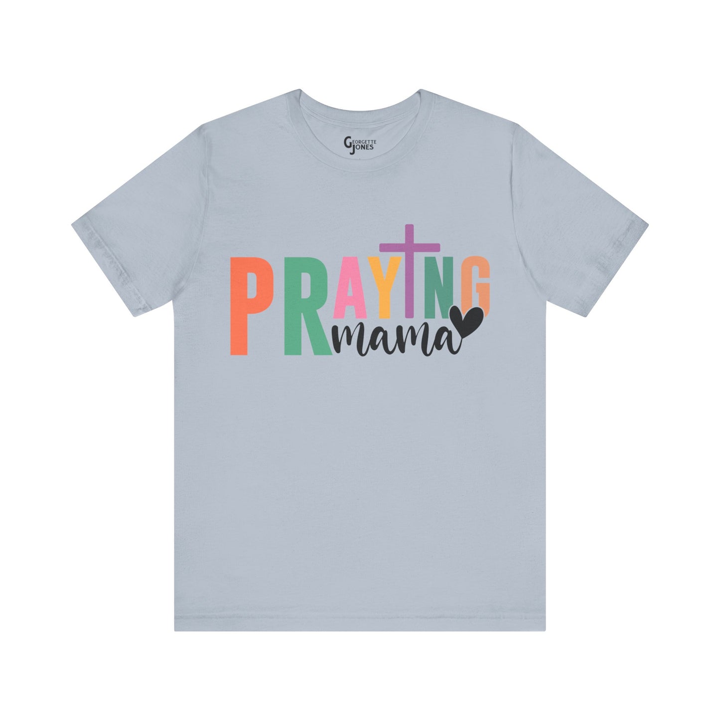 Praying Mama - Unisex T-Shirt