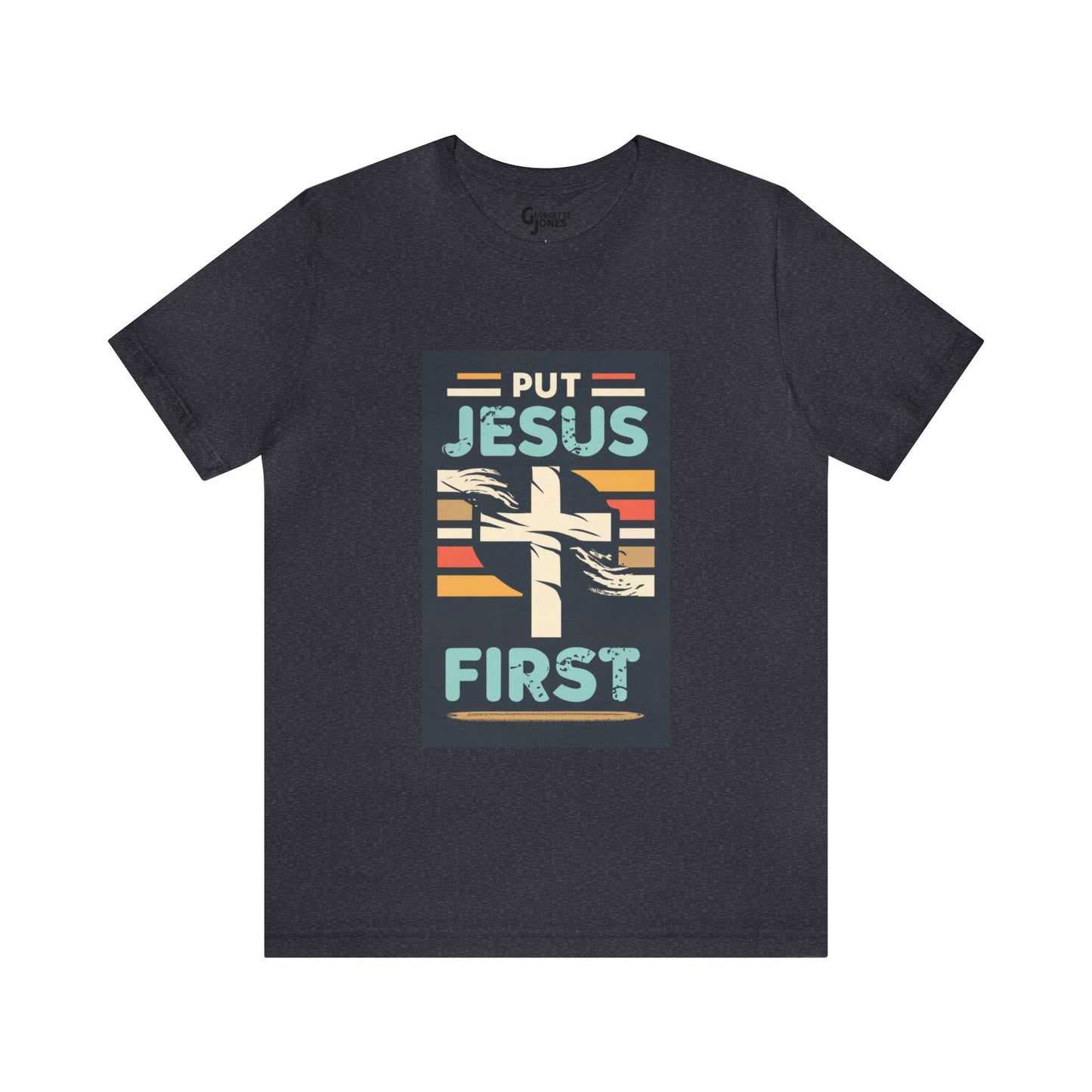 Put Jesus First - Unisex T-Shirt