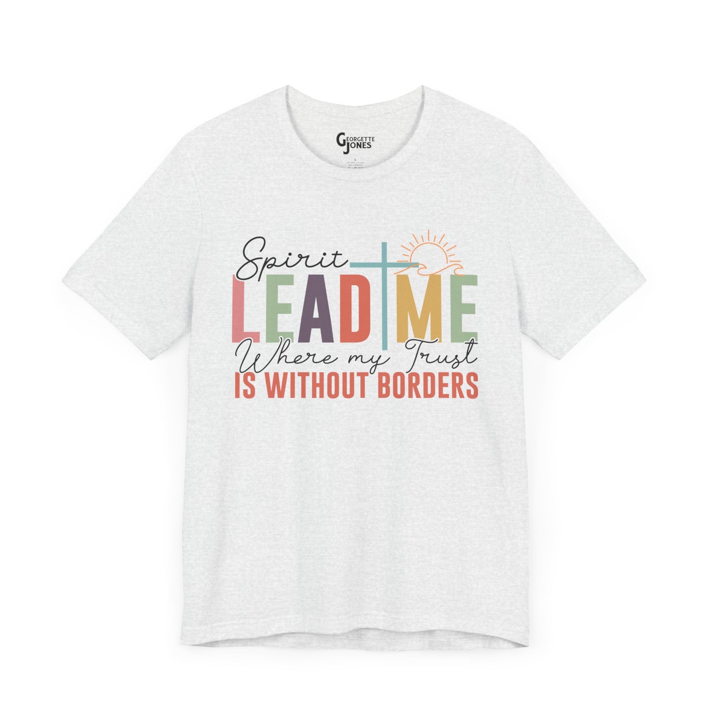 Spirit Lead Me - Unisex T-Shirt