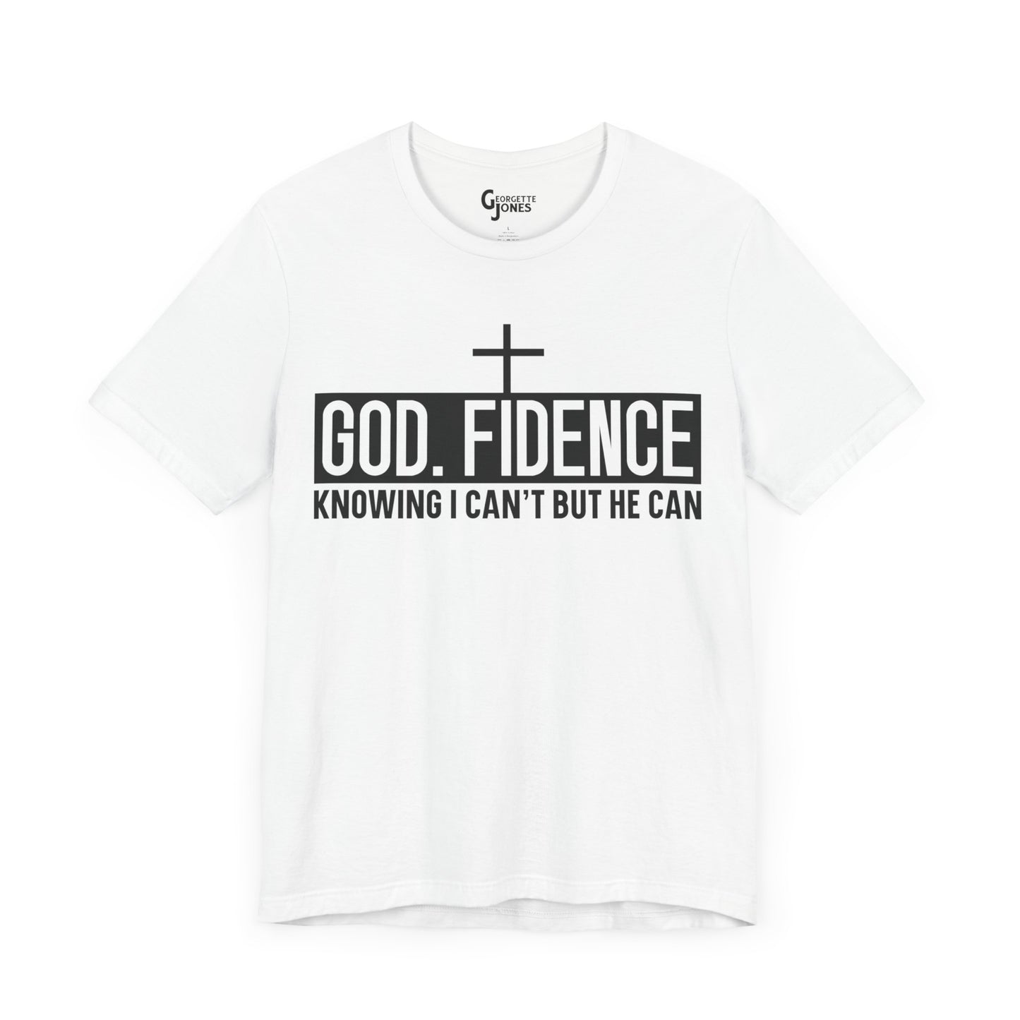 GOD. FIDENCE - Unisex T-Shirt