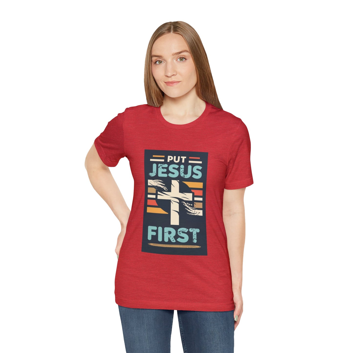 Put Jesus First - Unisex T-Shirt