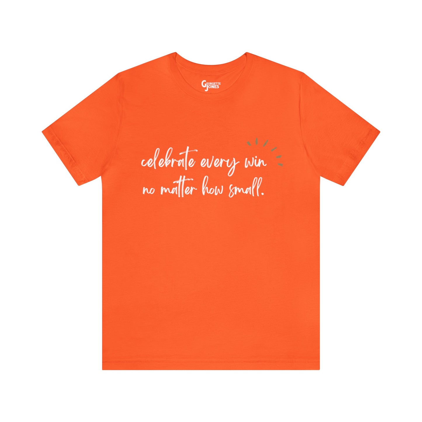 Celebrate Every Win - Unisex T-Shirt