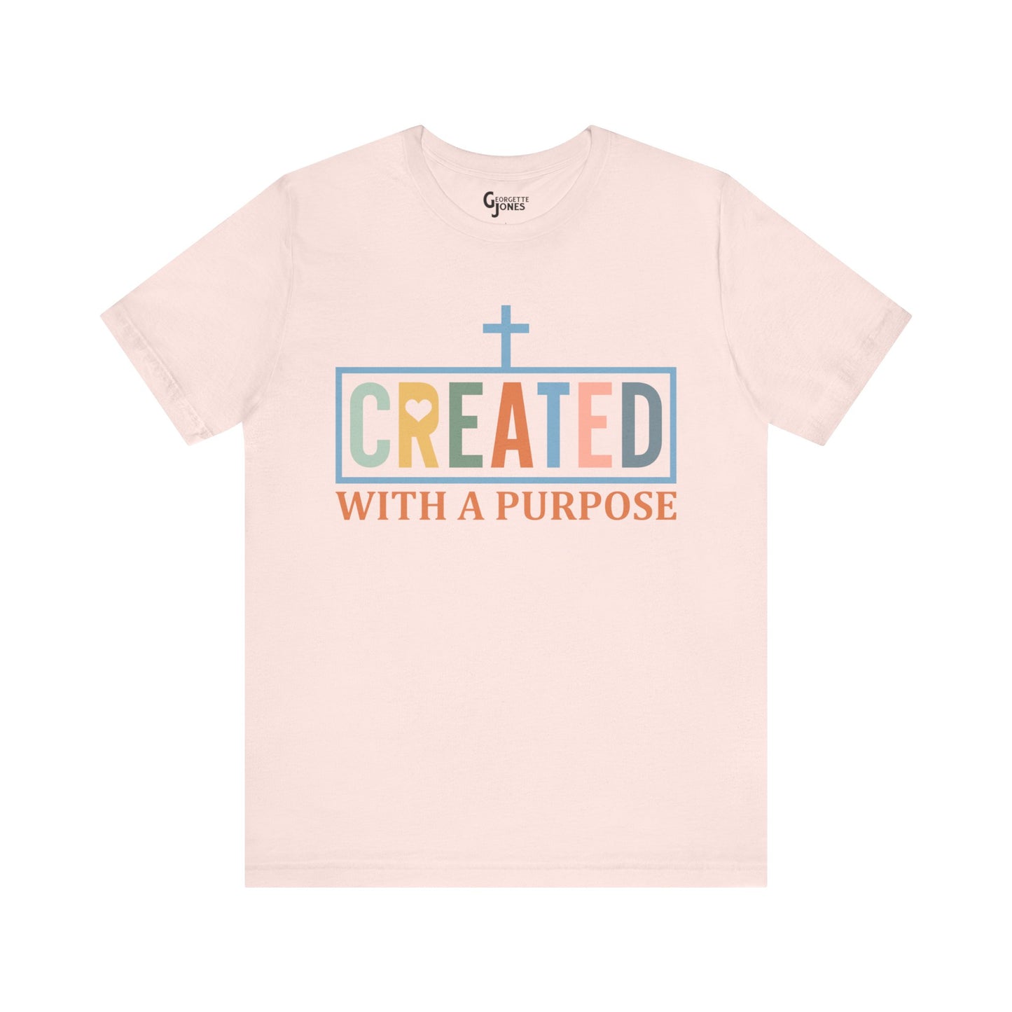 Created with a Purpose - Unisex T-Shirt