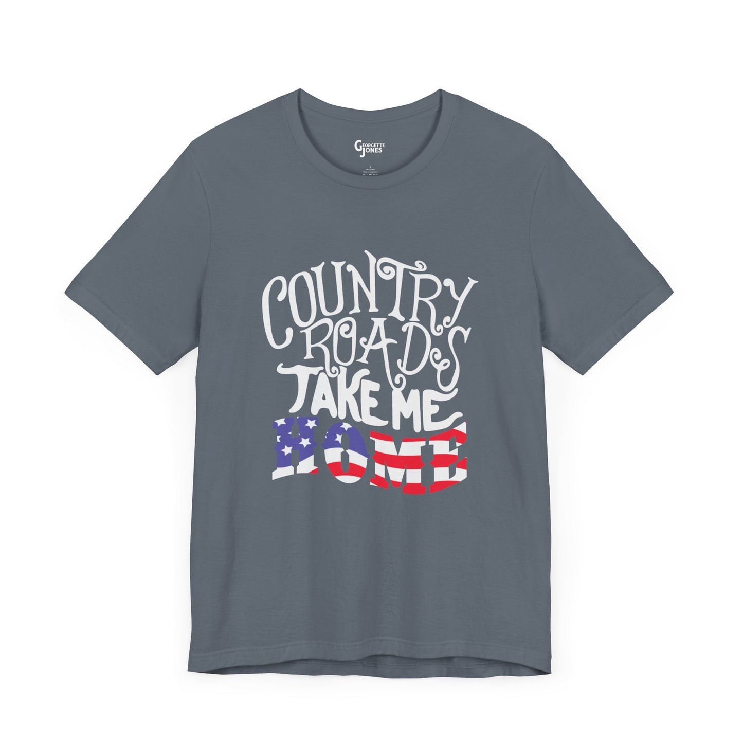 Country Roads Take Me Home - Unisex T-Shirt