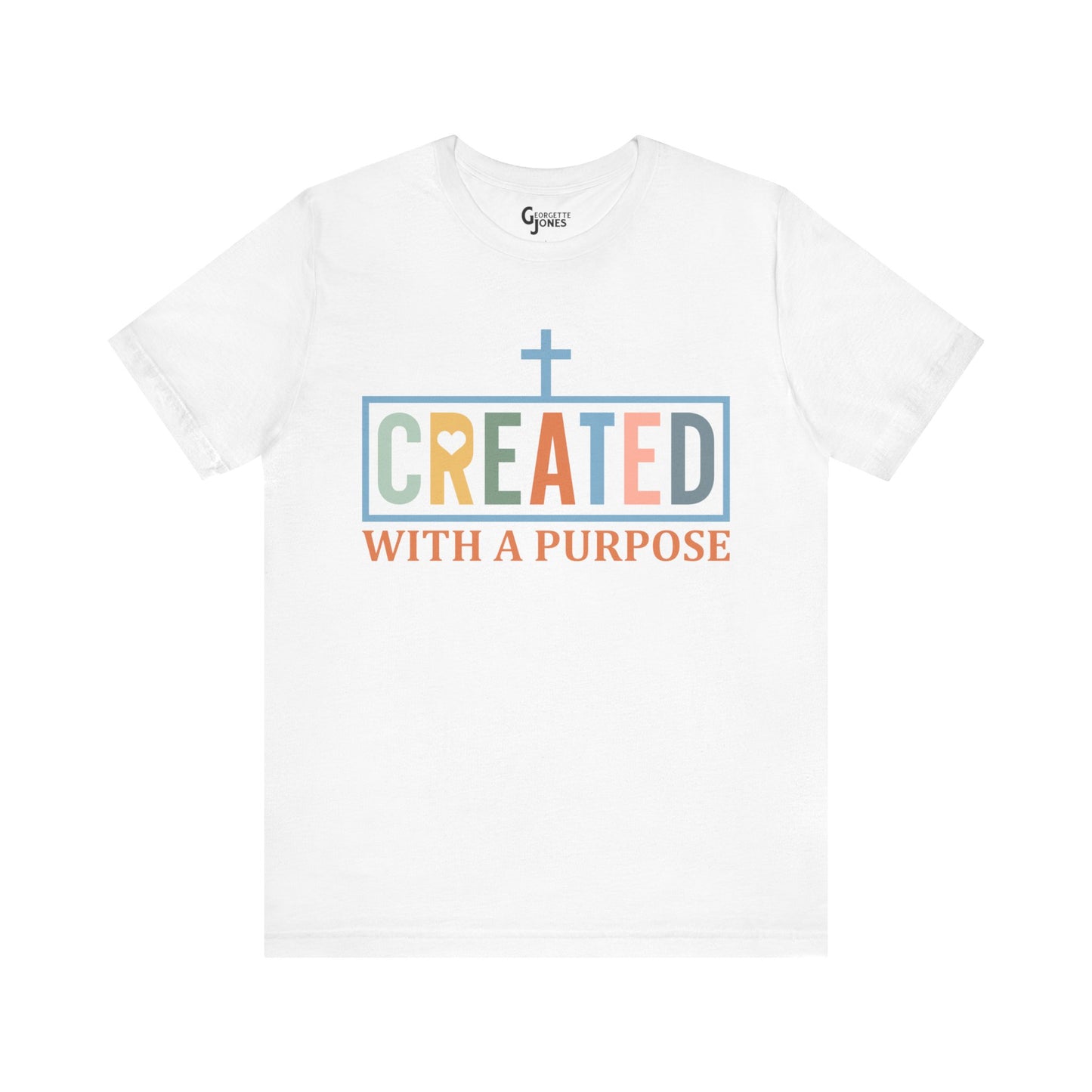 Created with a Purpose - Unisex T-Shirt