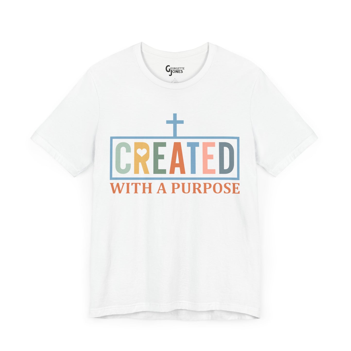 Created with a Purpose - Unisex T-Shirt