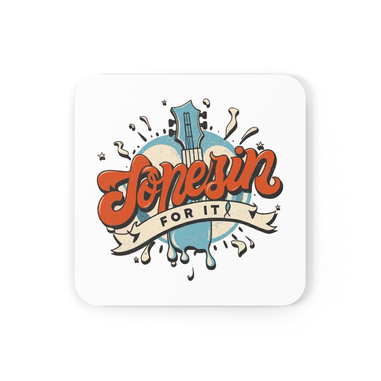 'Jonesin for it' Coasters