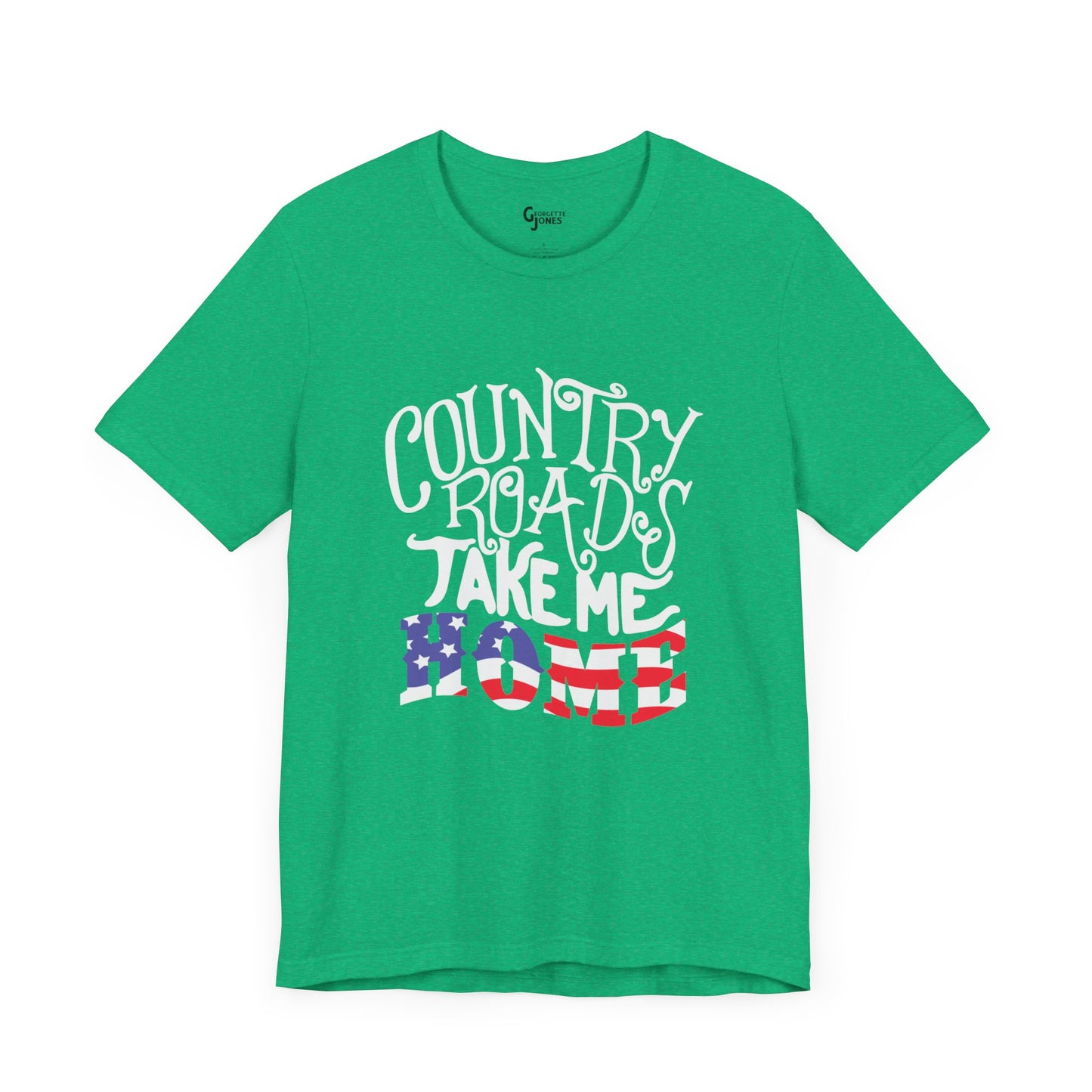 Country Roads Take Me Home - Unisex T-Shirt