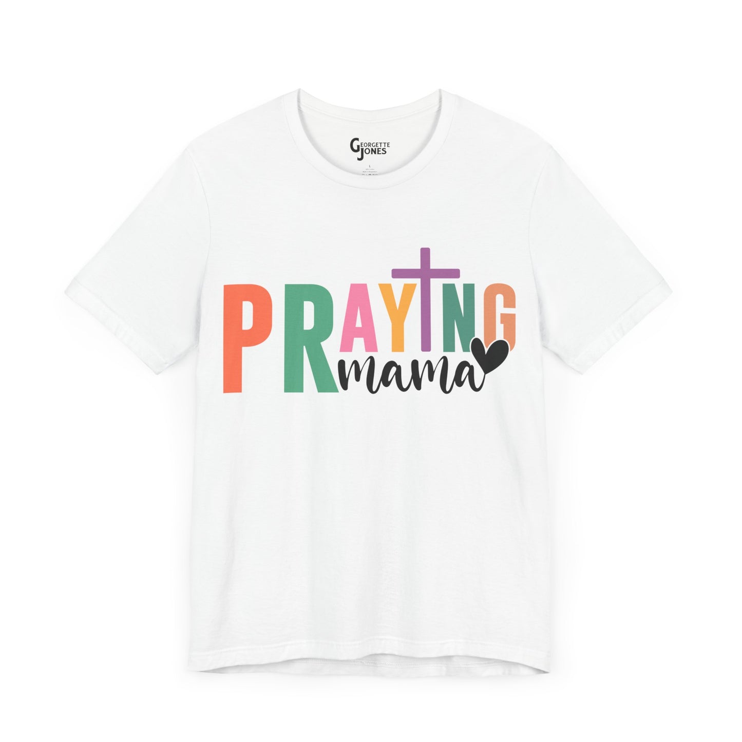 Praying Mama - Unisex T-Shirt