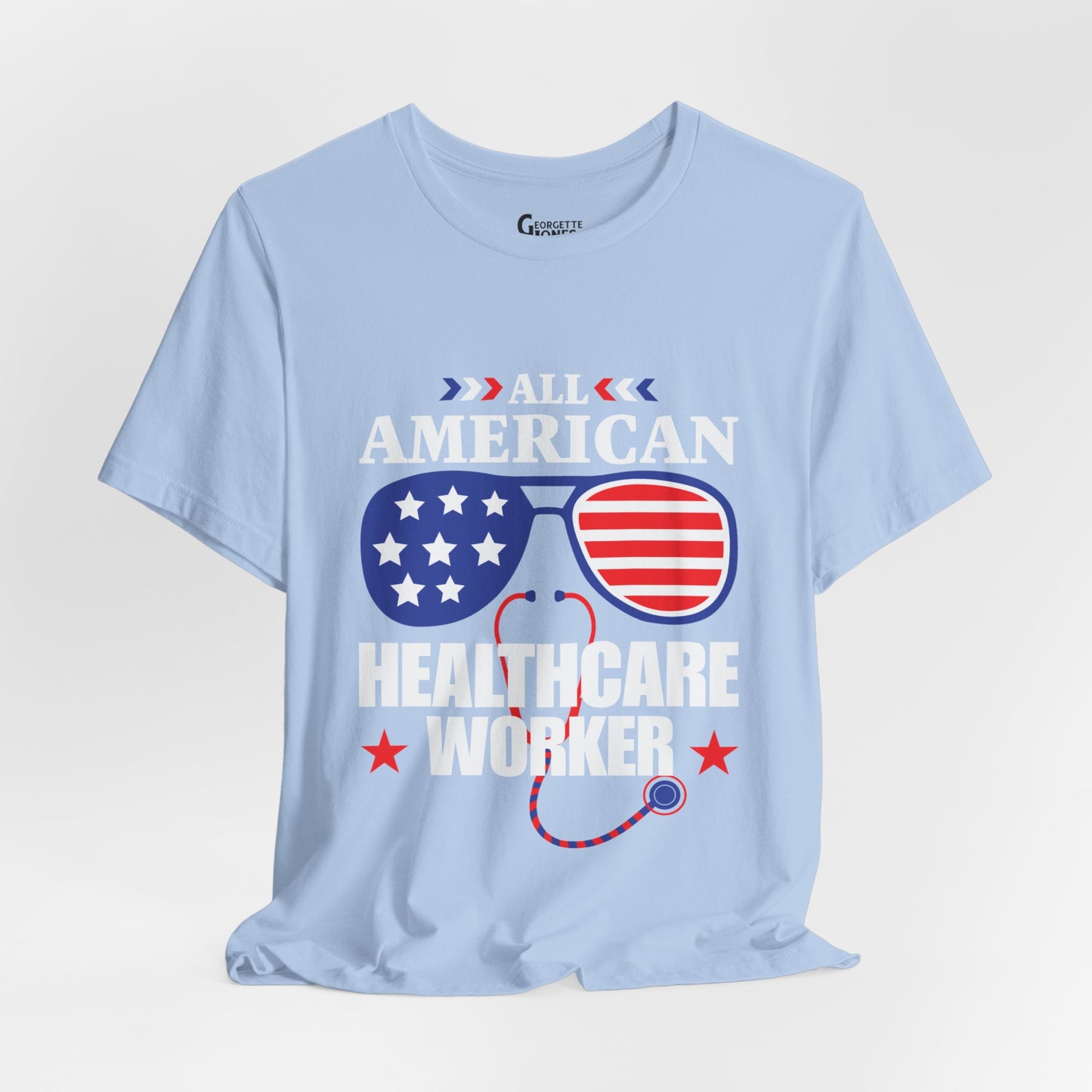 All American Healthcare Worker - Unisex T-Shirt