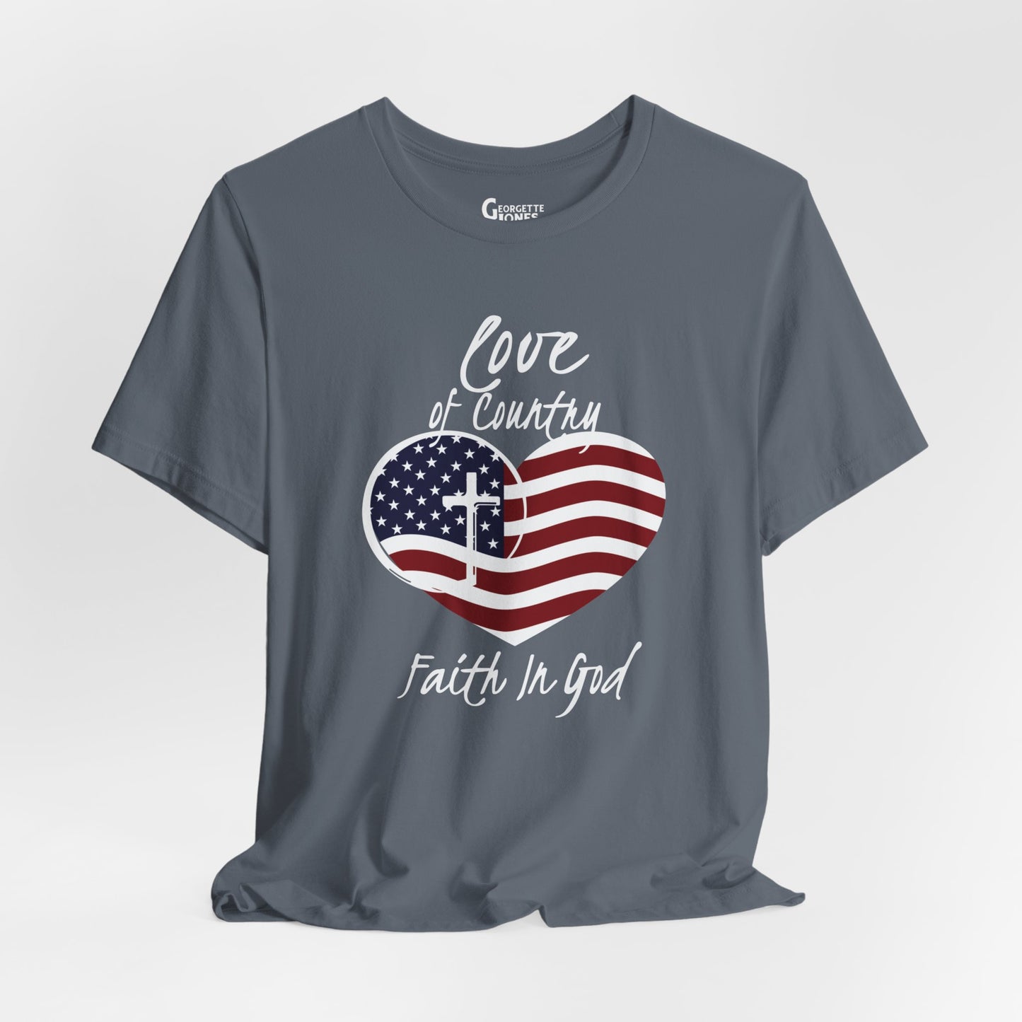 Love in Country, Faith in God - Unisex T-Shirt