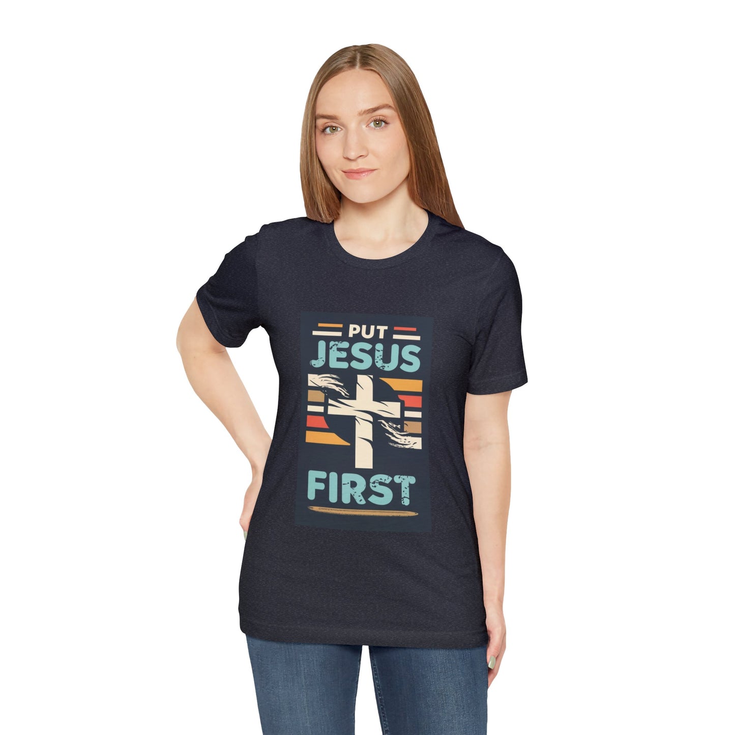 Put Jesus First - Unisex T-Shirt