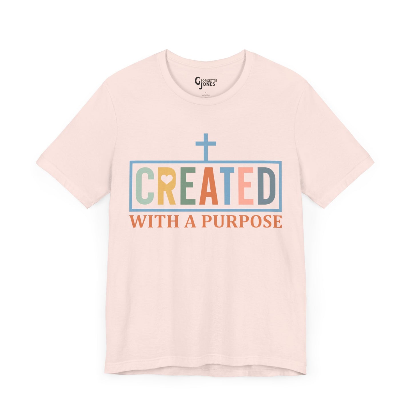 Created with a Purpose - Unisex T-Shirt