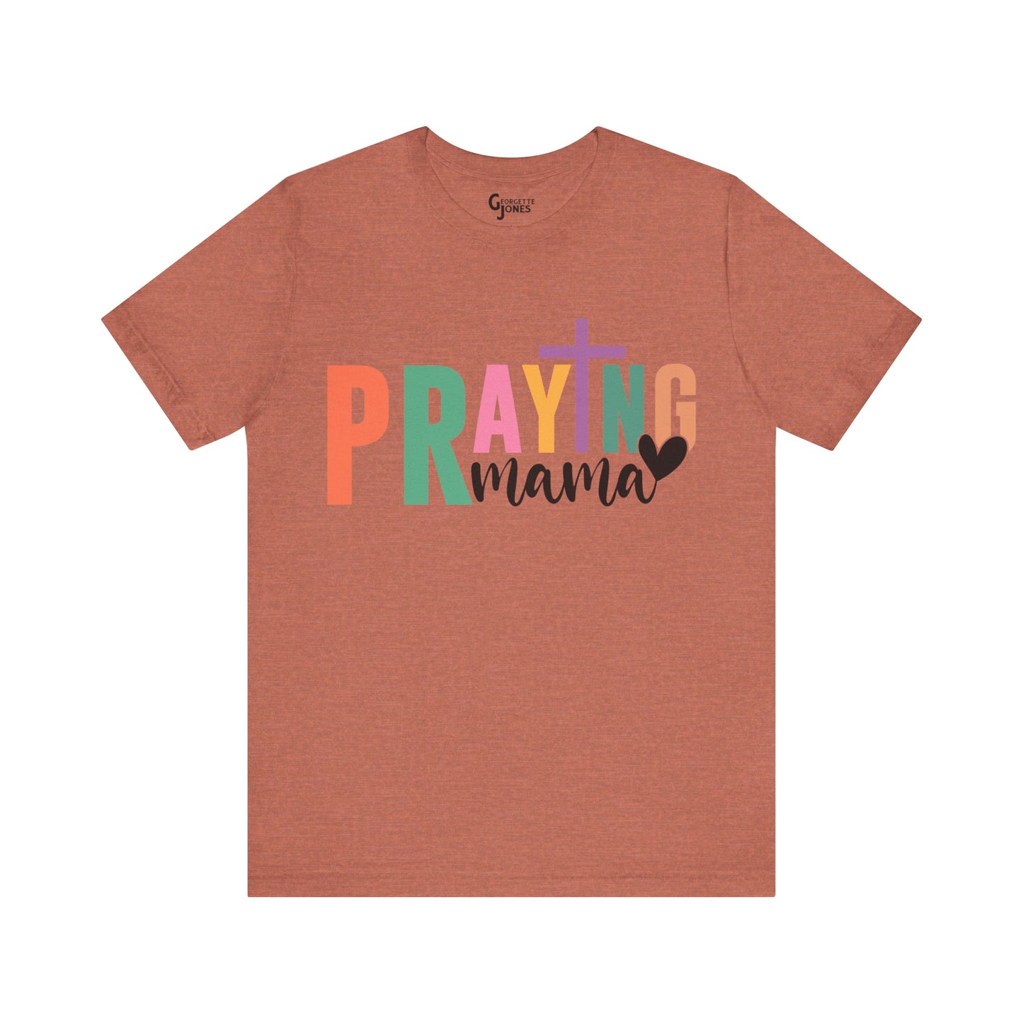 Praying Mama - Unisex T-Shirt