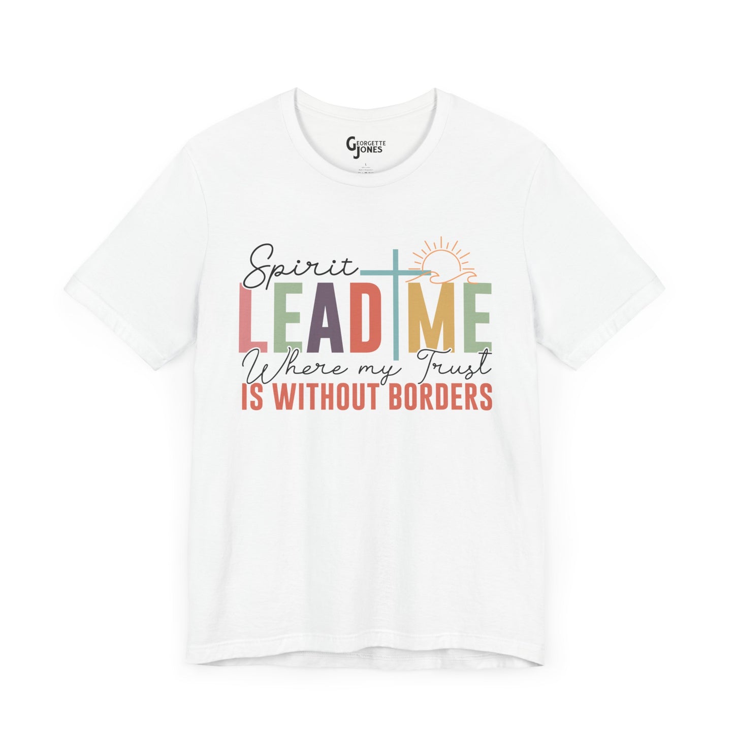 Spirit Lead Me - Unisex T-Shirt