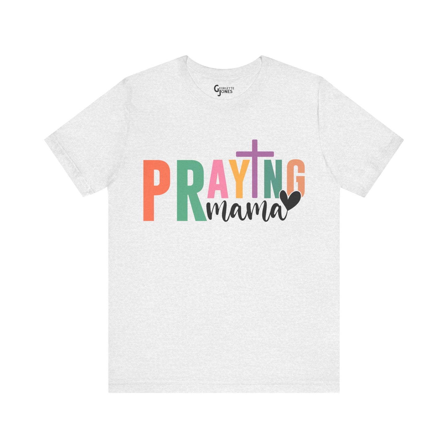 Praying Mama - Unisex T-Shirt