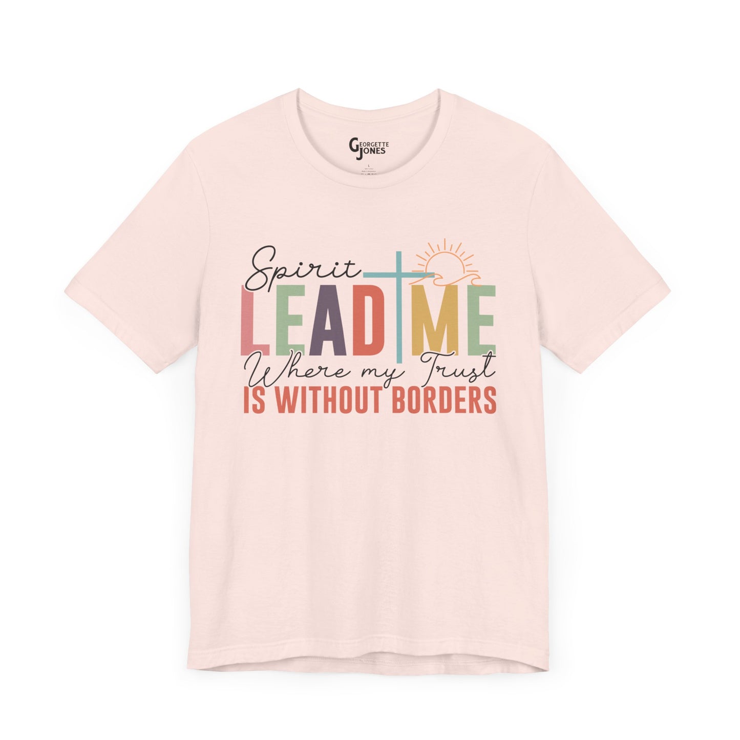 Spirit Lead Me - Unisex T-Shirt