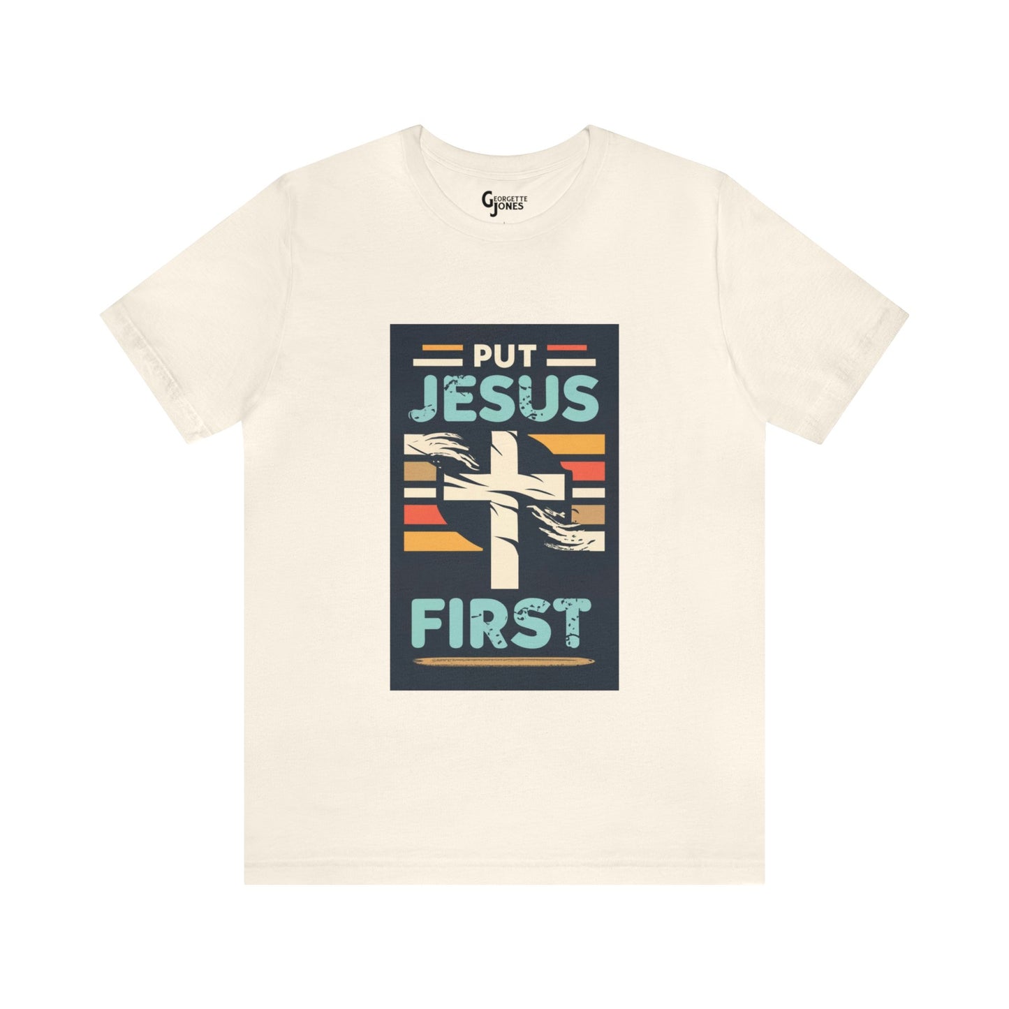 Put Jesus First - Unisex T-Shirt