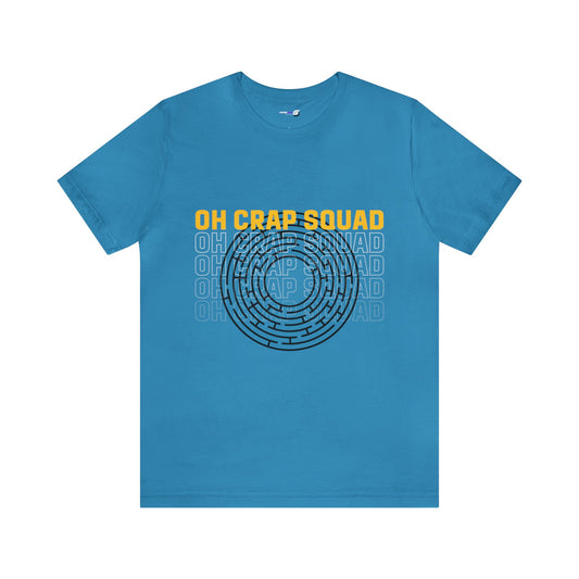 Oh Crap Squad - Unisex T-Shirt